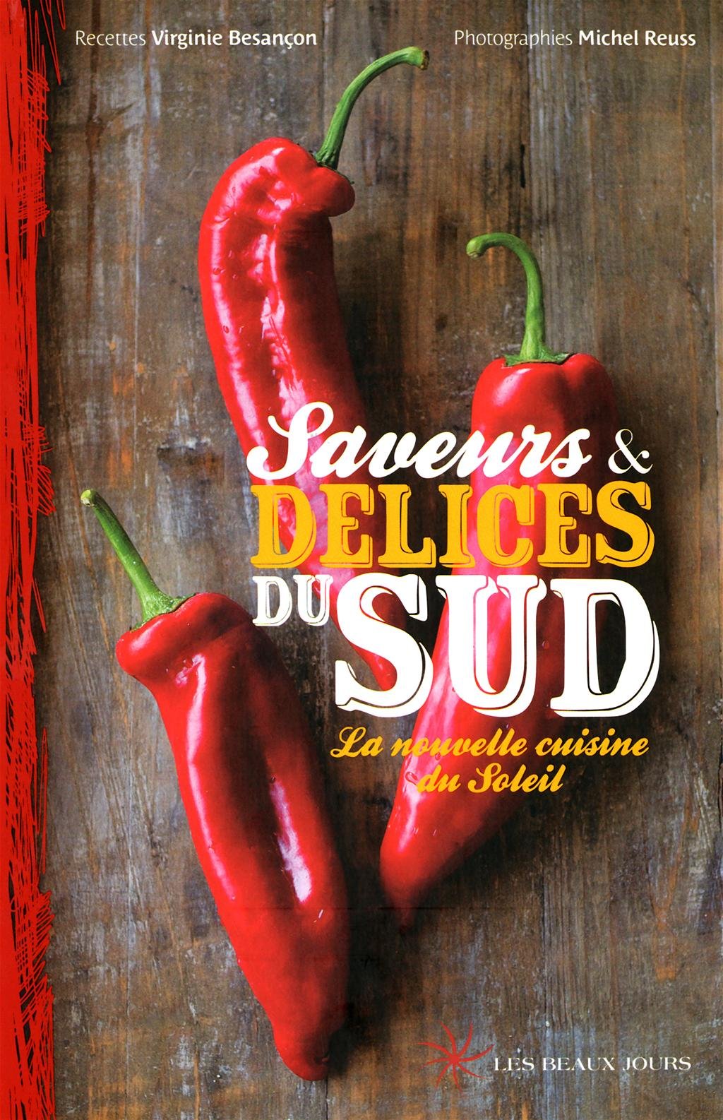 SAVEURS & DELICES DU SUD 9782351790670