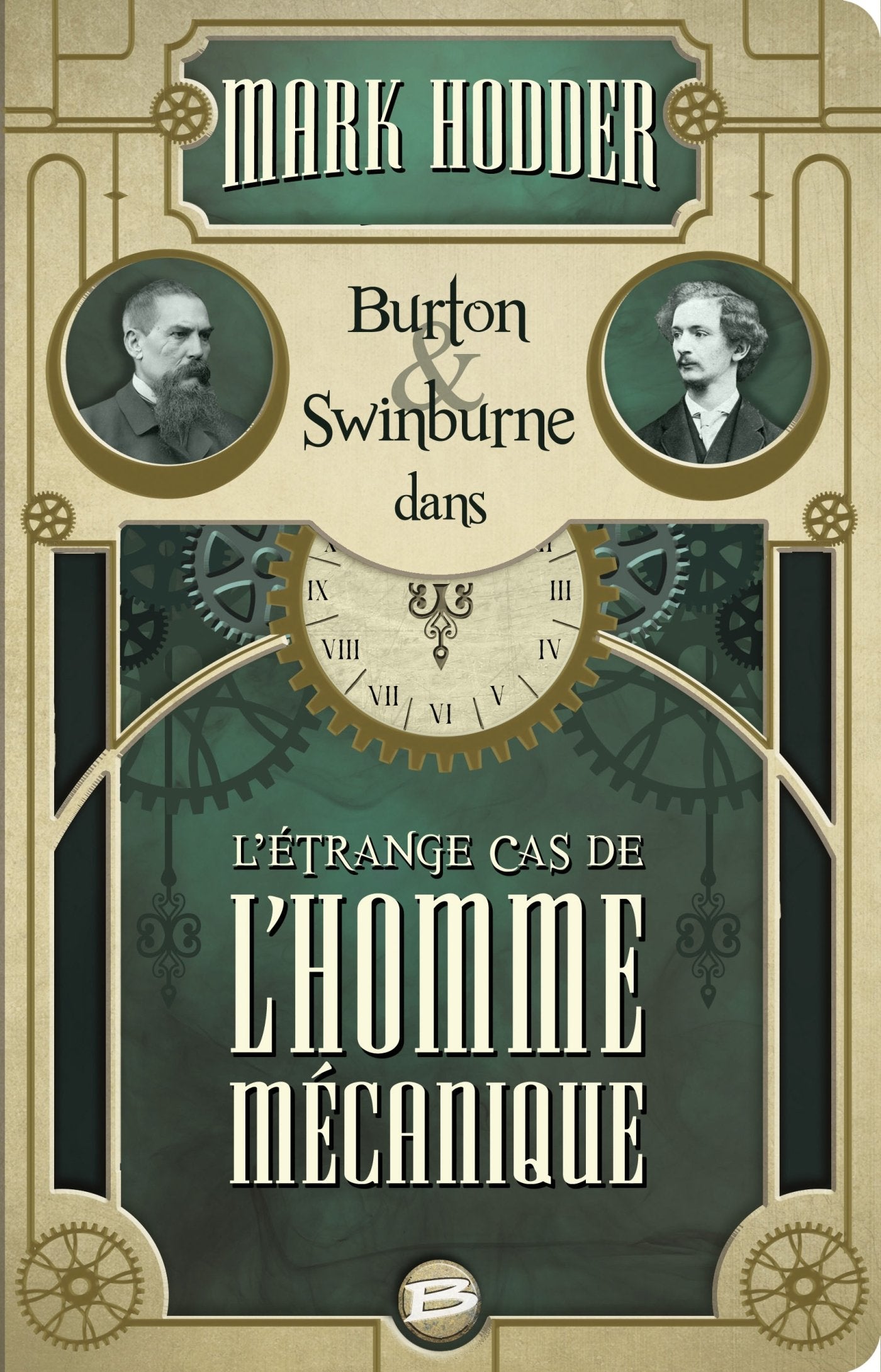 L'Étrange cas de l'homme mécanique: Burton & Swinburne 9782352948230