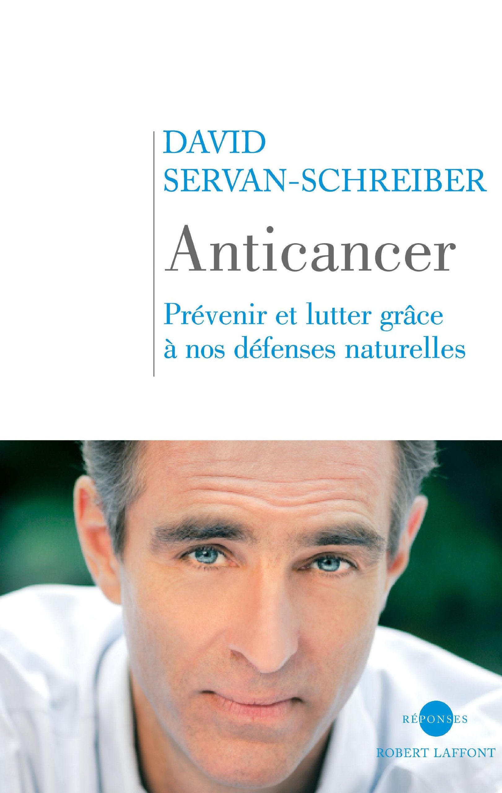 Anticancer : Prévenir et lutter grâce à nos défenses naturelles 9782221108710