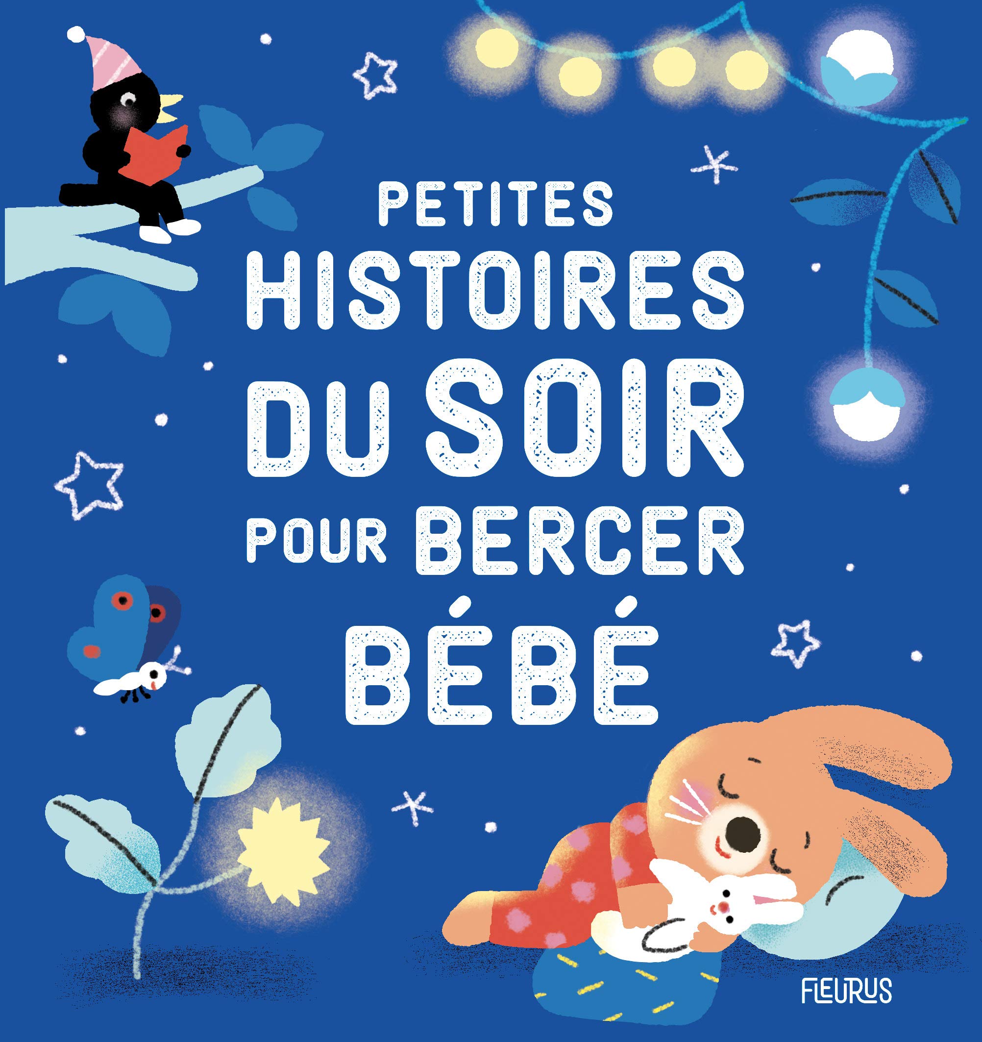 Petites histoires du soir pour bercer bébé 9782215174493
