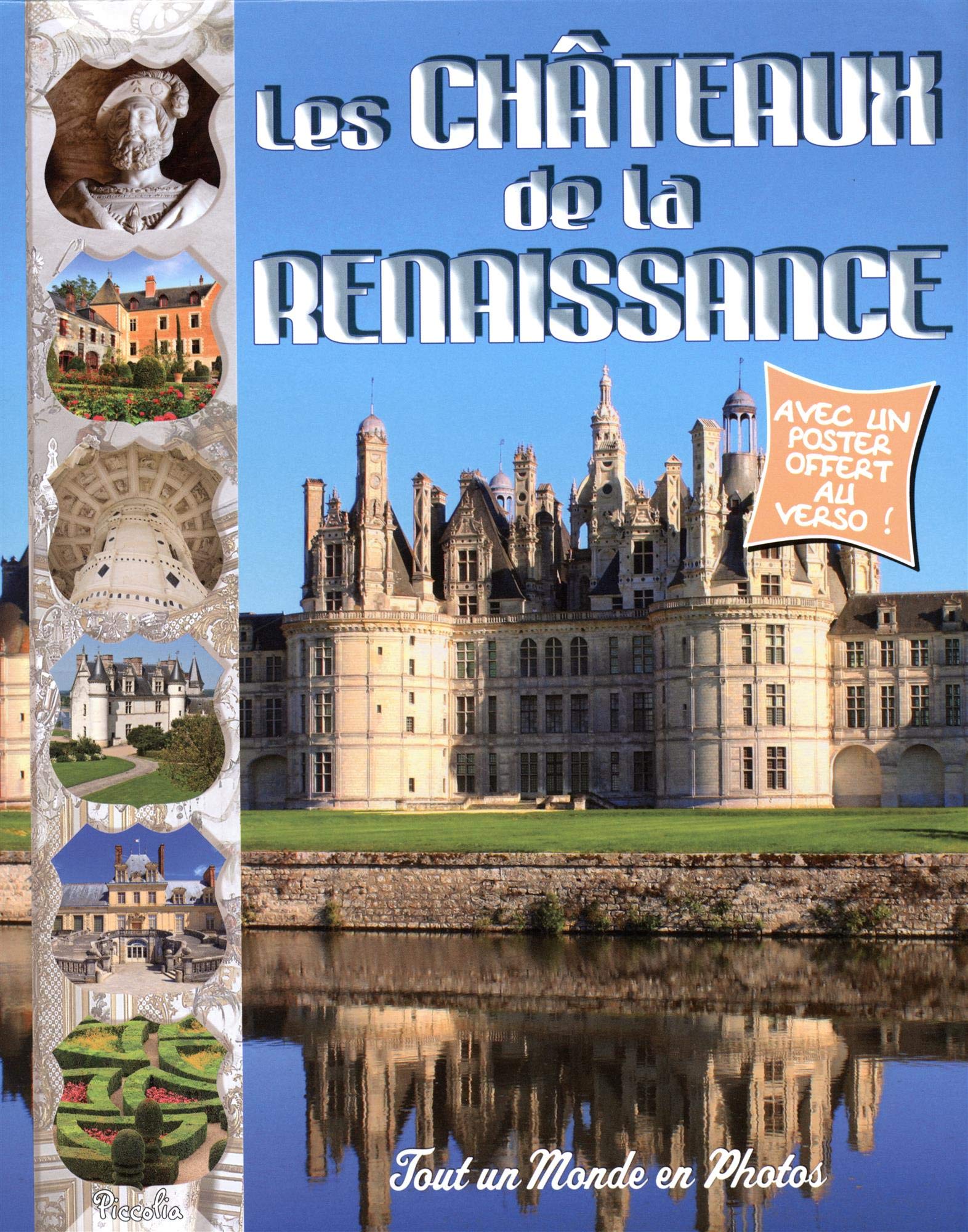 Les châteaux de la Renaissance 9782753049932