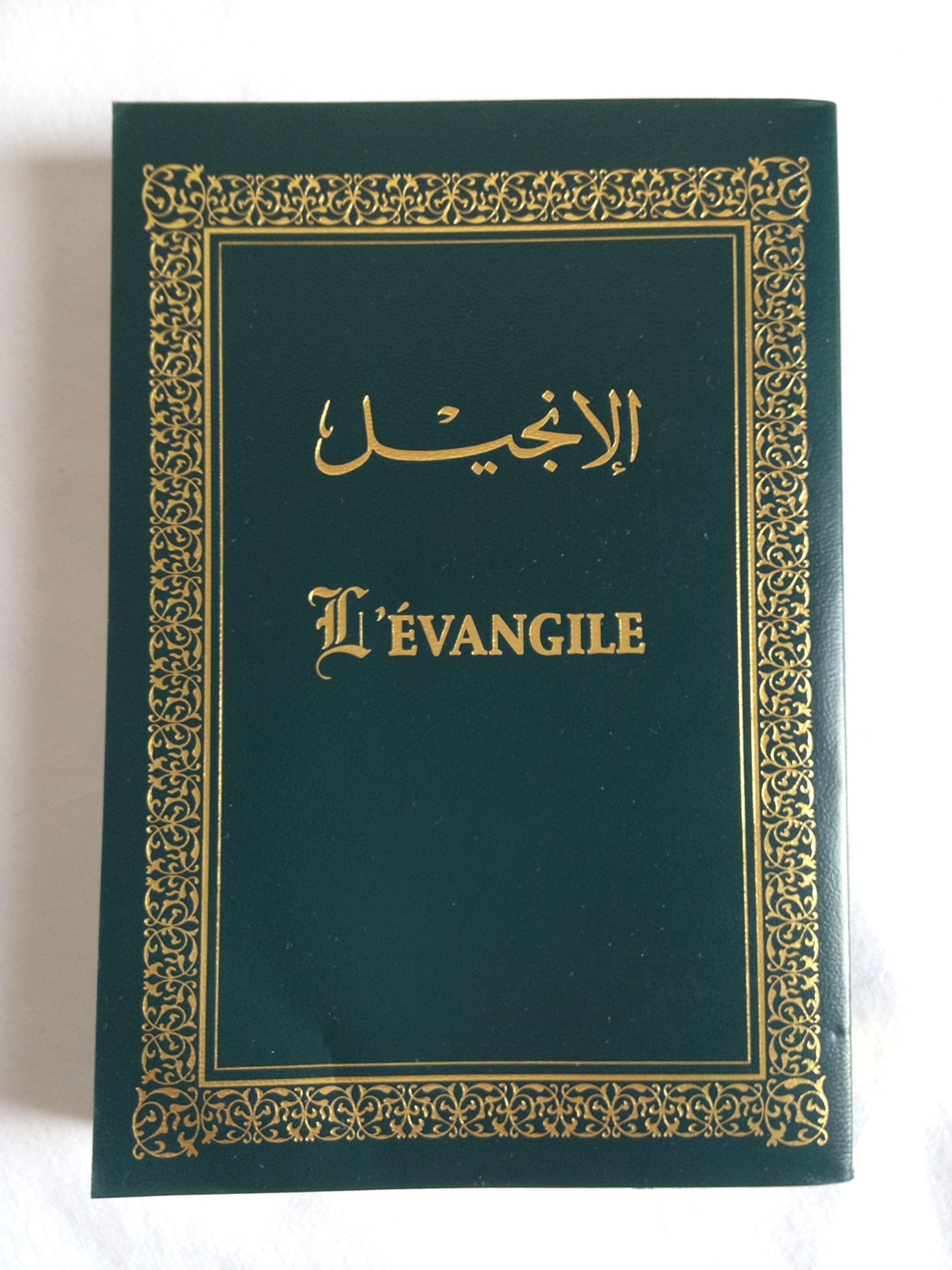 l evangile , francais arabe , nouveau testament traduction arabe commune des textes originaux publie par les societes bibliques au moyen orient 