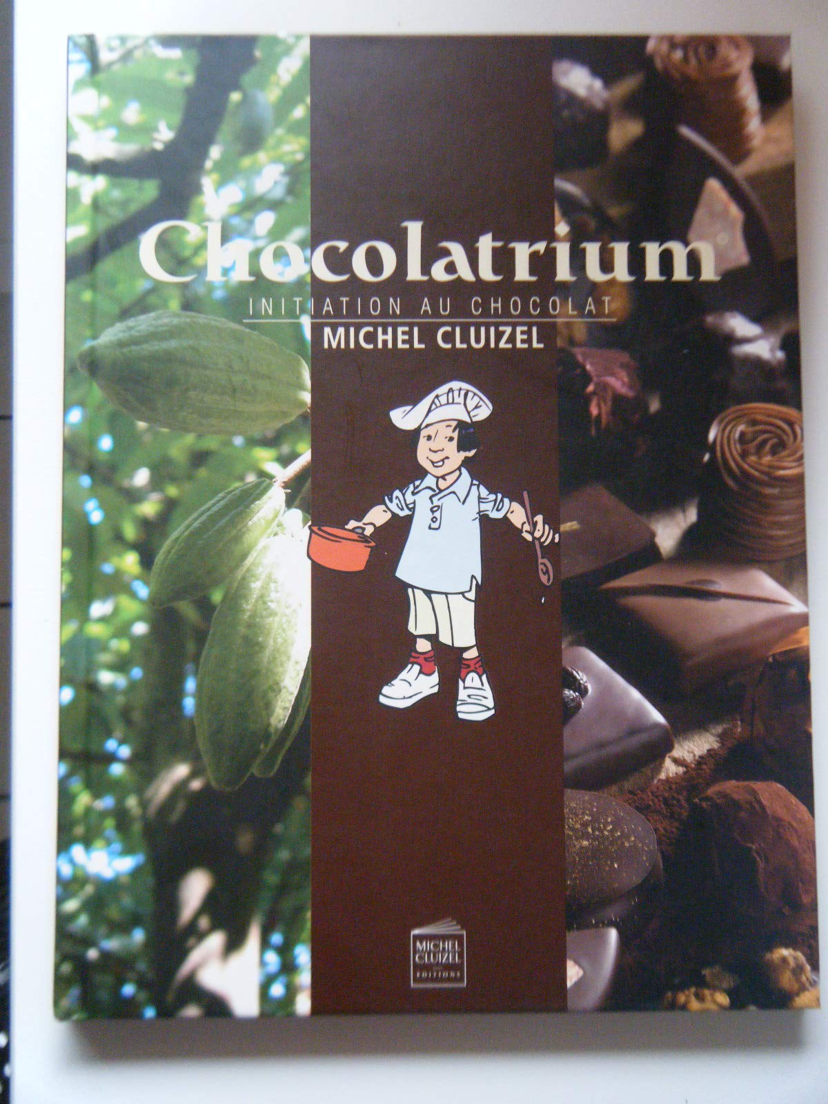 Chocolatrium: Initiation au chocolat 9782952483001