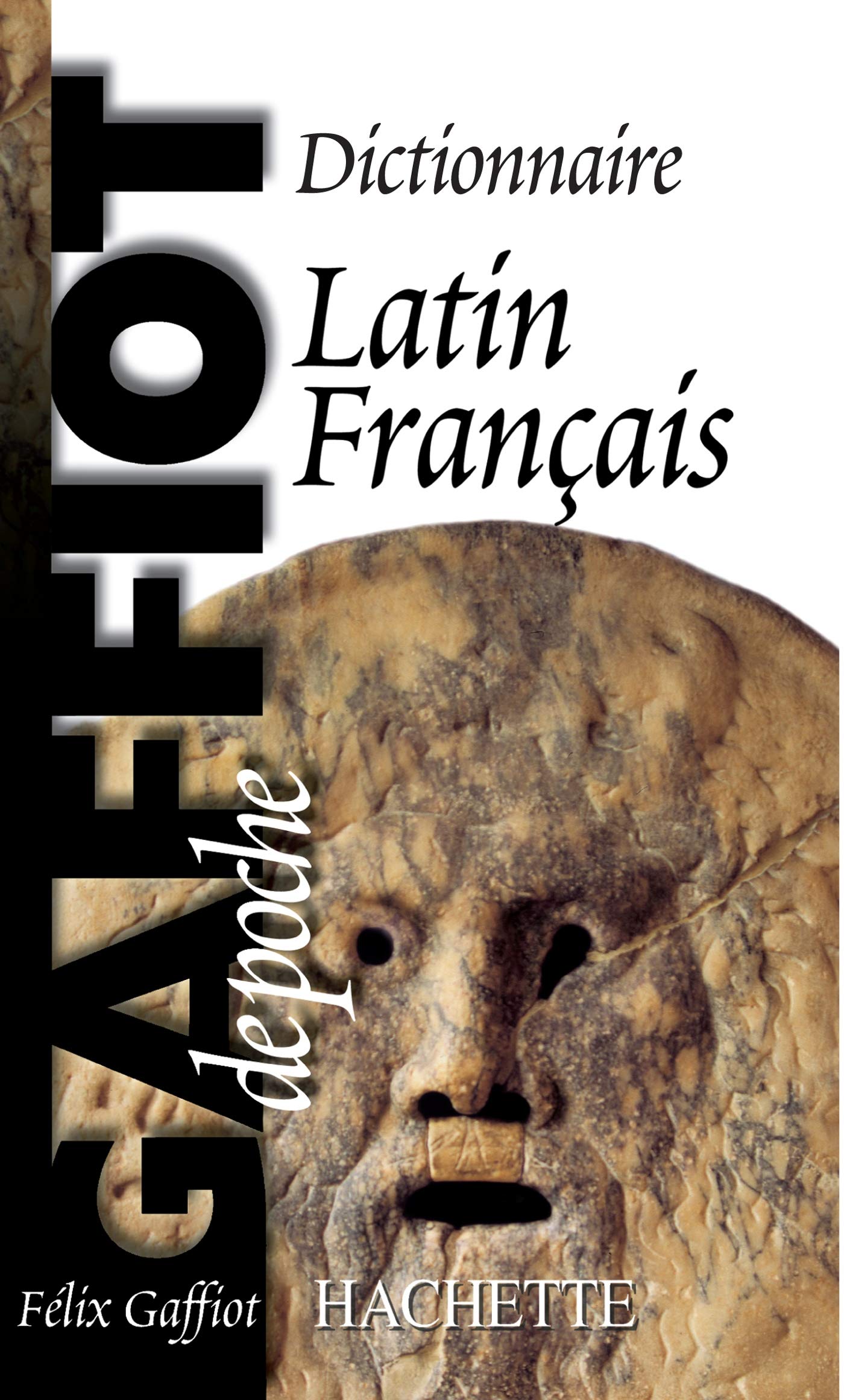 GAFFIOT de poche - Dictionnaire Latin Français 9782011679406