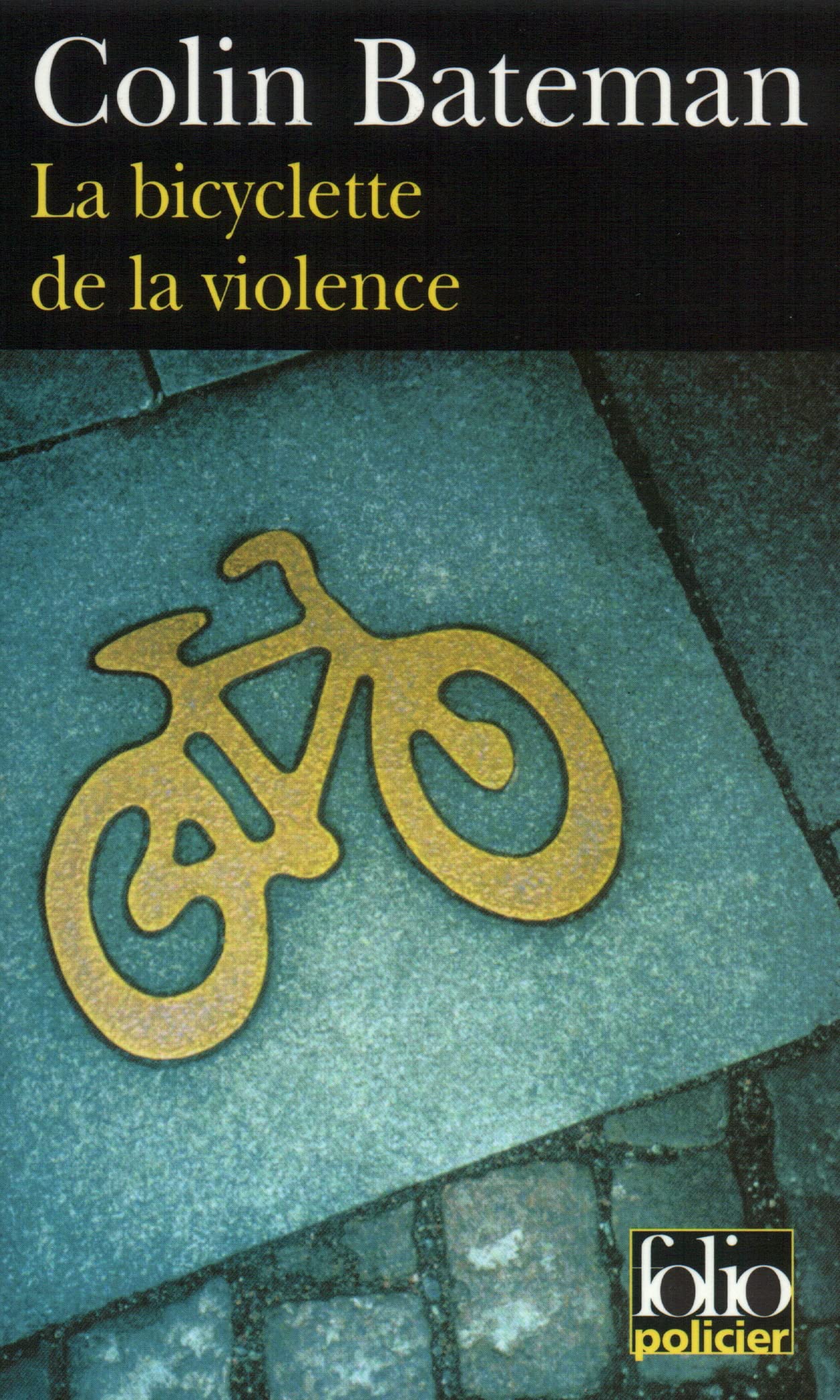 La Bicyclette de la violence 9782070300167