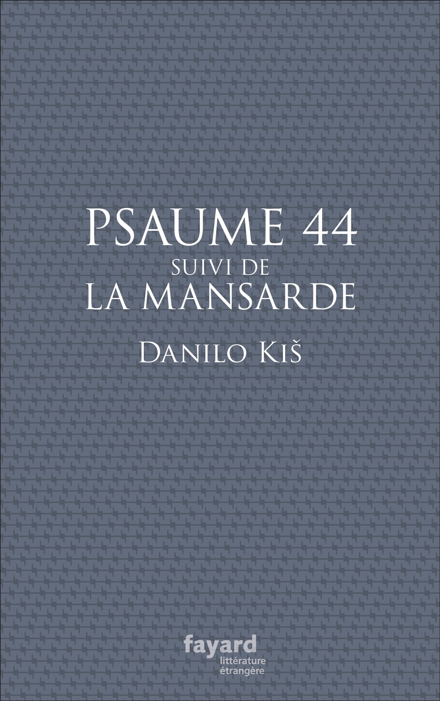 Psaume 44: suivi de La Mansarde 9782213702308