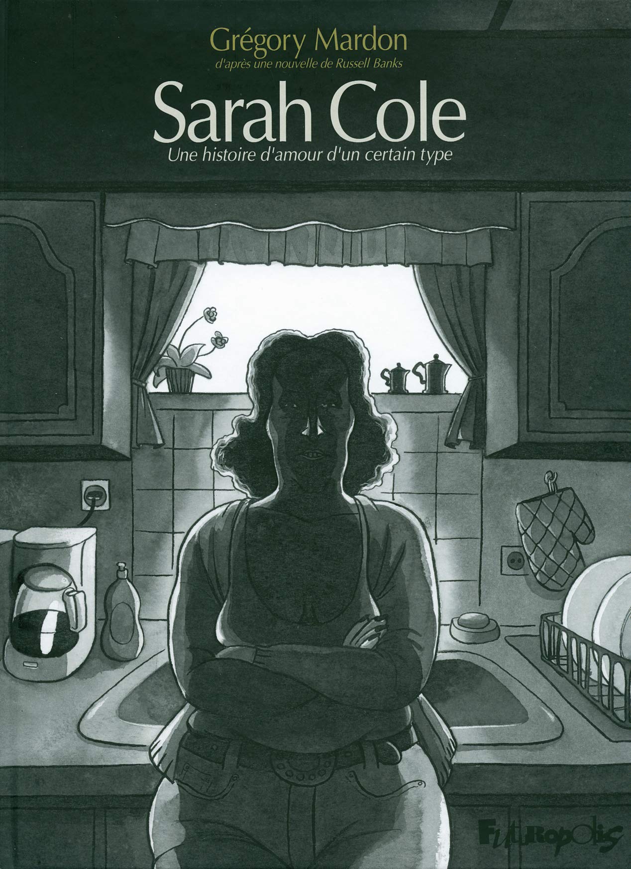 Sarah Cole: Une histoire d'amour d'un certain type 9782754803380