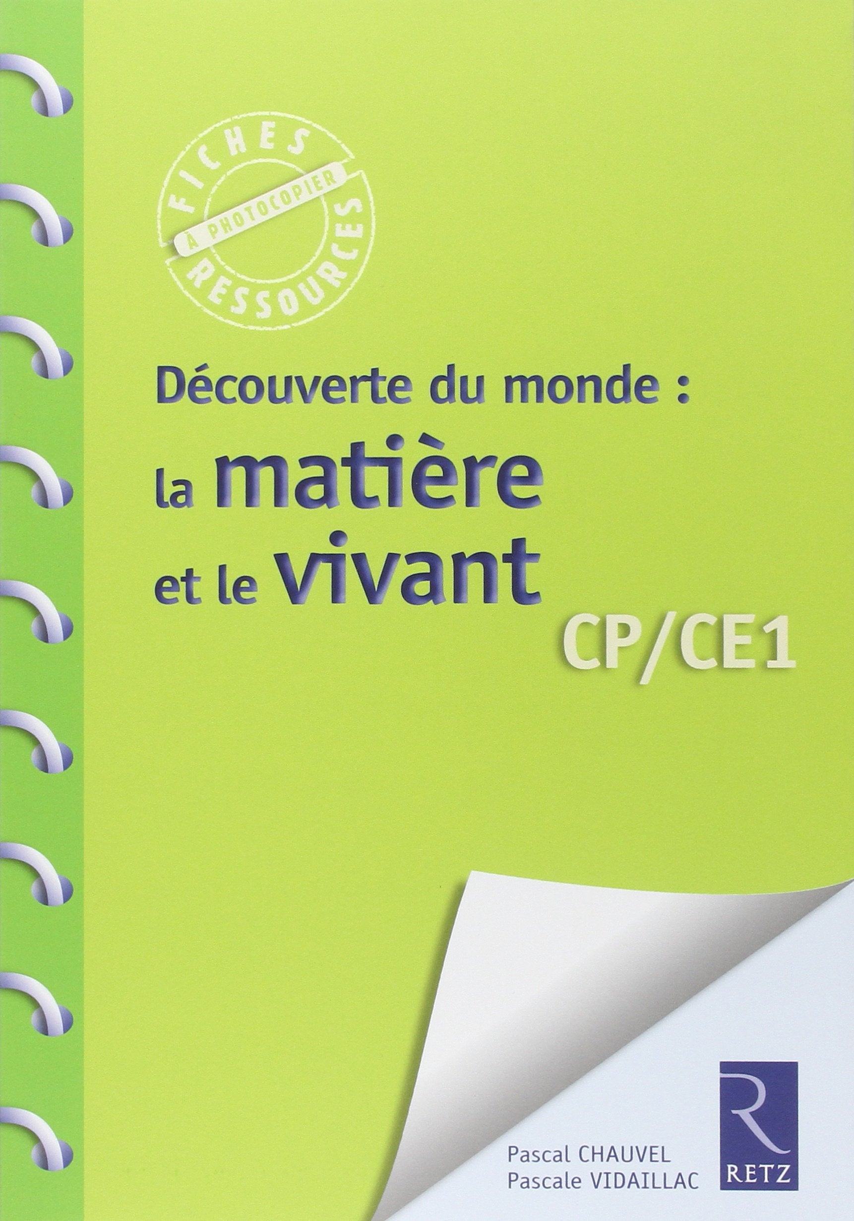 Découverte du monde : la matière et le vivant 9782725630809