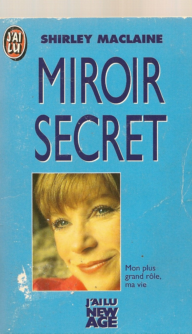 Miroir secret mon plus grand role, ma vie 9782277231882