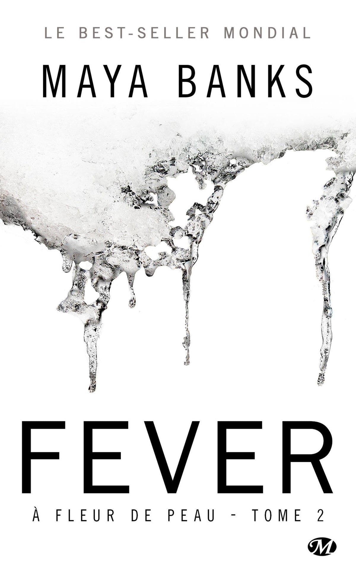 À Fleur de peau, Tome 2: Fever 9782811216276