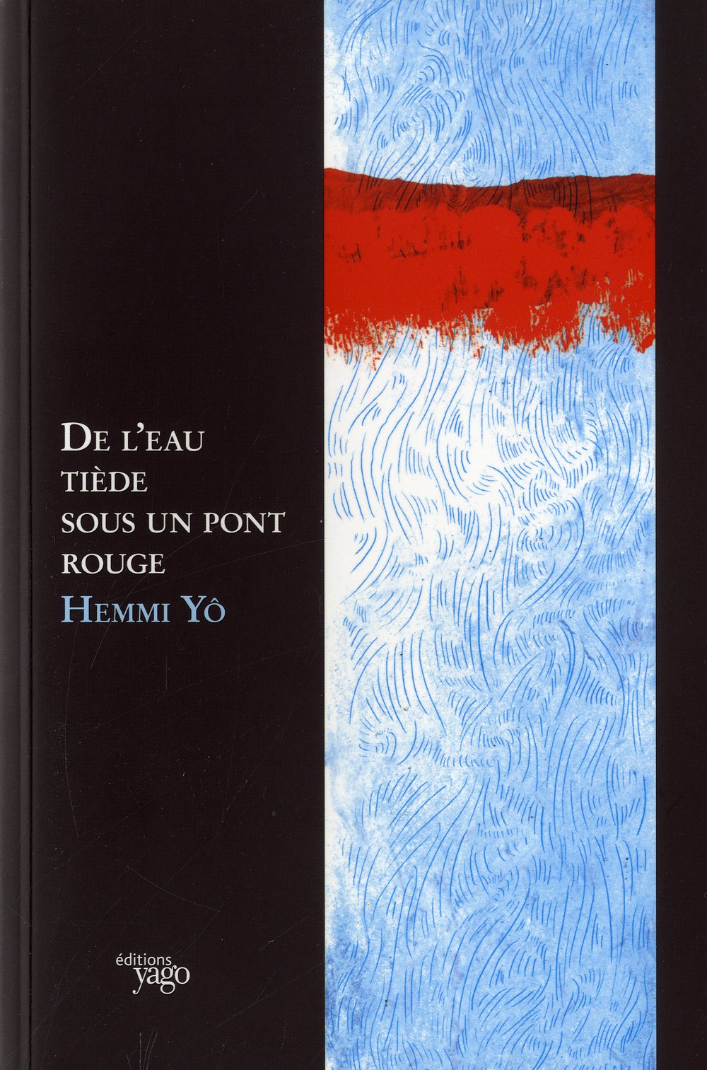 De l'eau tiède sous un pont rouge 9782916209869