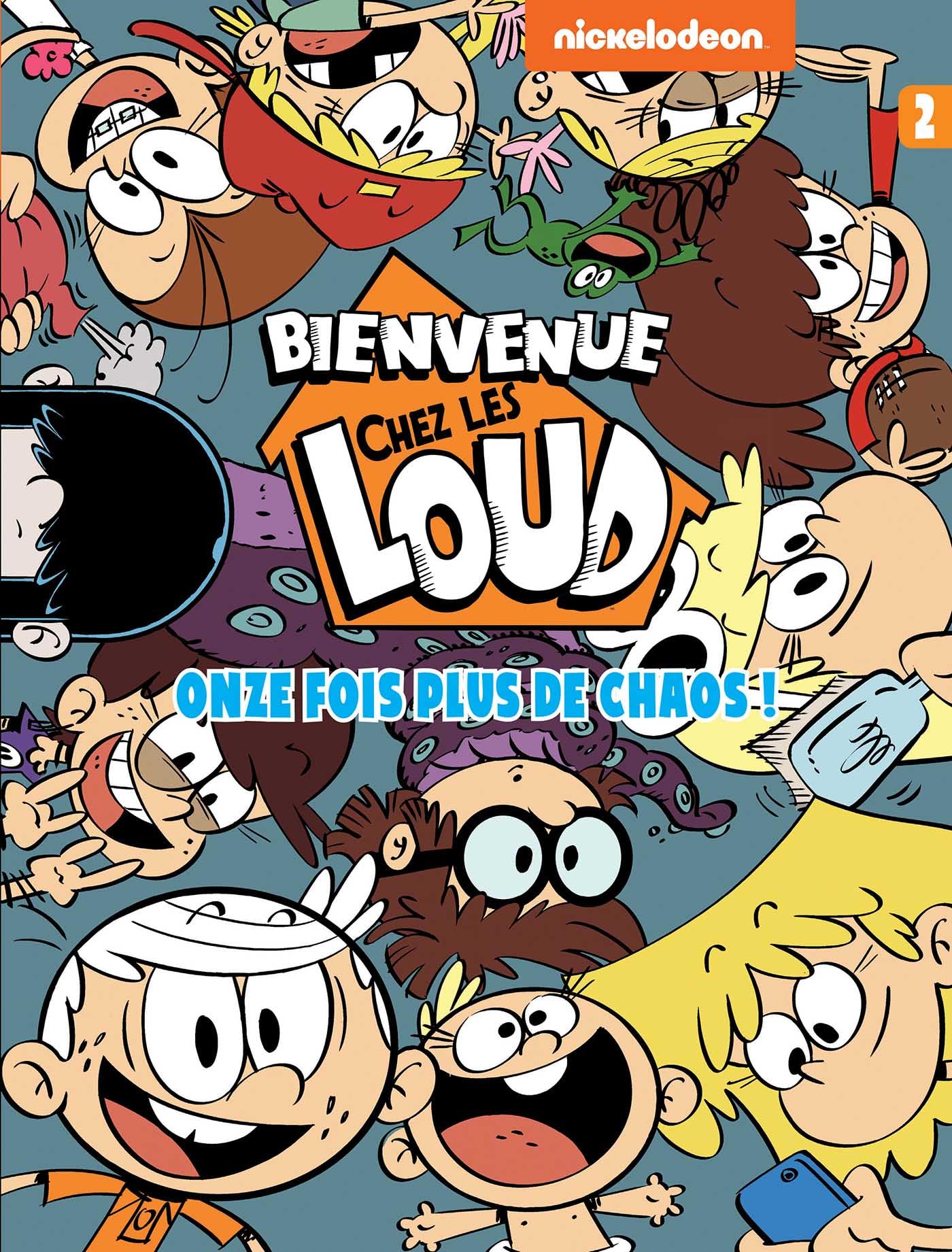 BIENVENUE CHEZ LES LOUD T2 - ONZE FOIS PLUS DE CHAOS 9782012905146