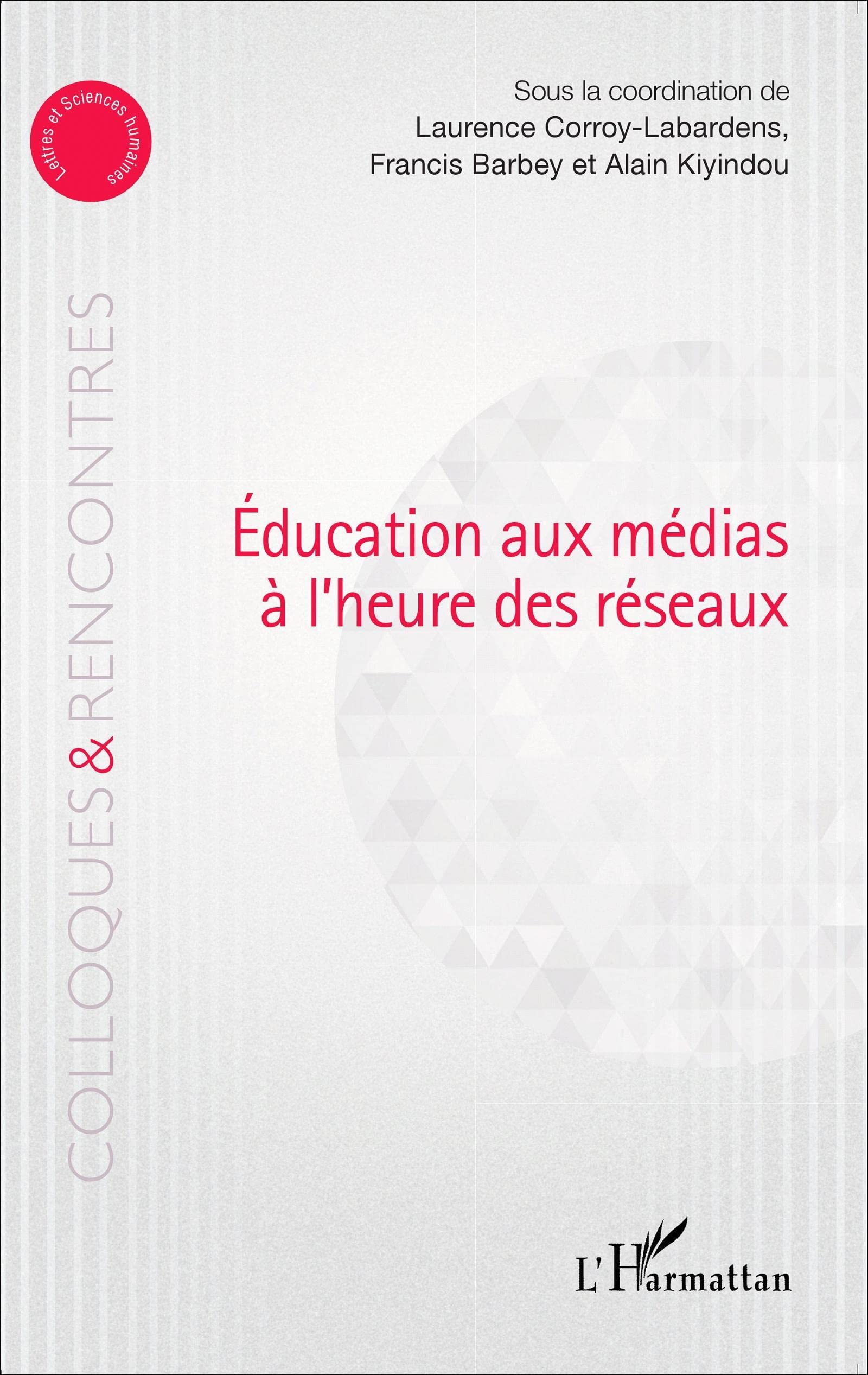 Education aux médias à l'heure des réseaux 9782343068183