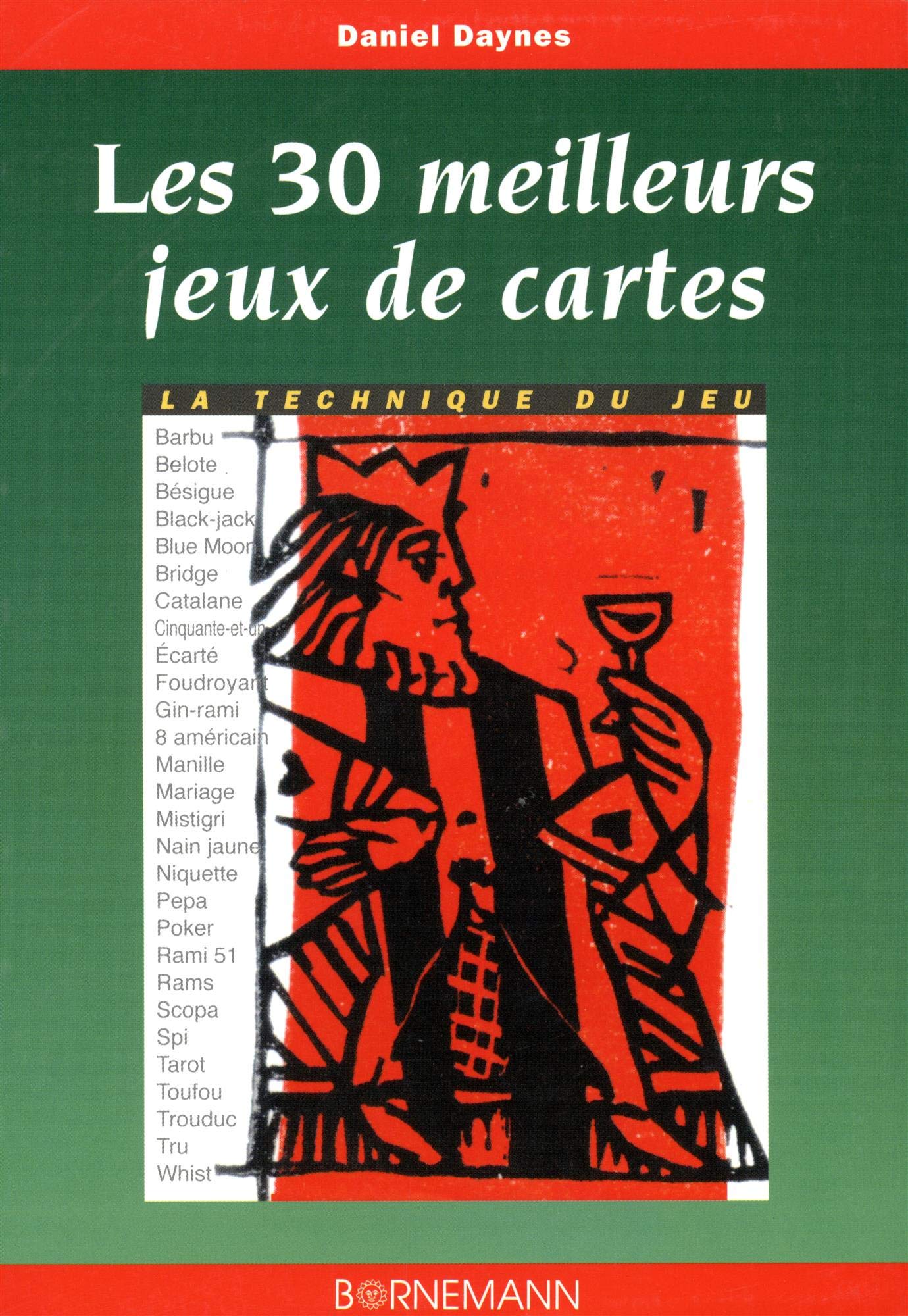 Les 30 meilleurs jeux de cartes : la technique du jeu 9782851826381