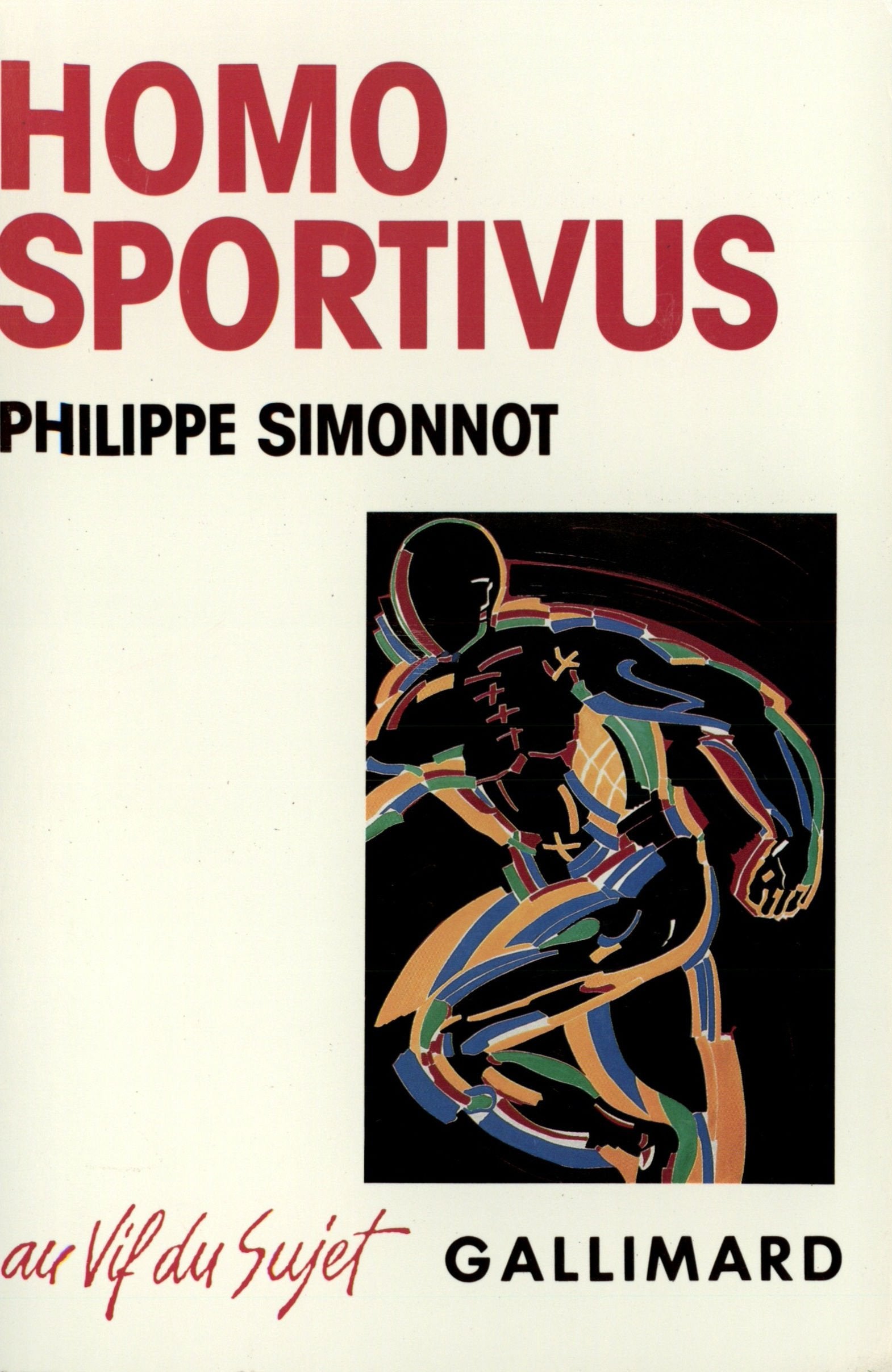 Homo sportivus: Sport, capitalisme et religion 9782070714049