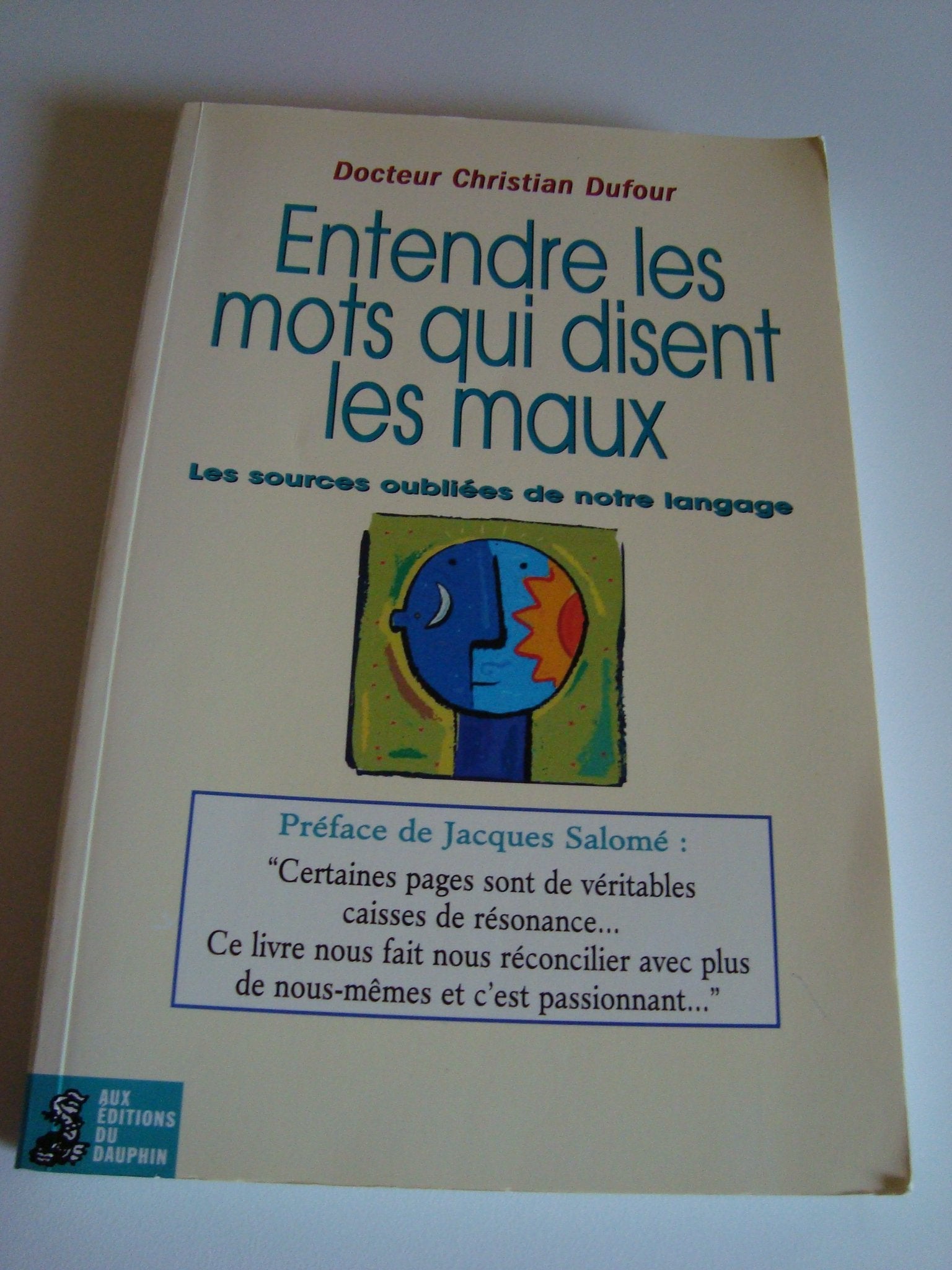Entendre les mots qui disent les maux 9782716311687