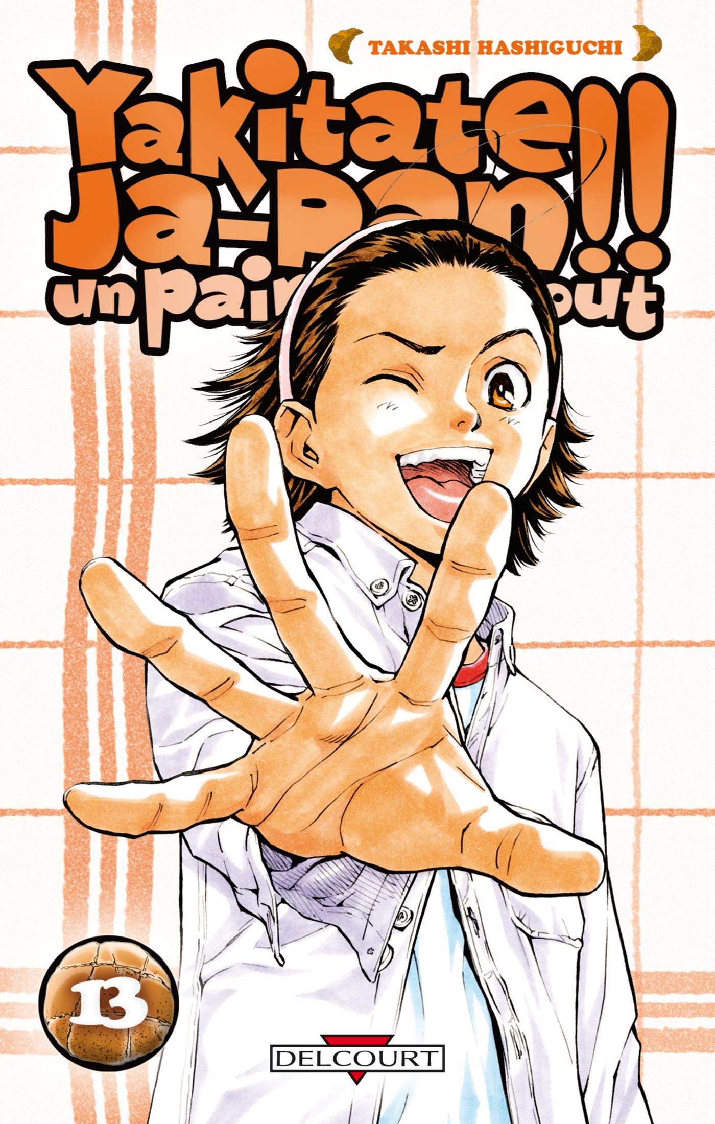 Yakitate !! Ja-pan - Un pain c'est tout T13 9782756008882