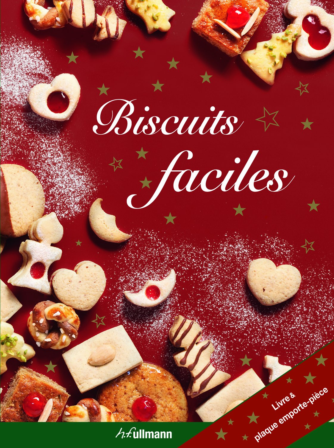 Biscuits faciles pour les fêtes: Avec 1 plaque emporte-pièce 9783848005901