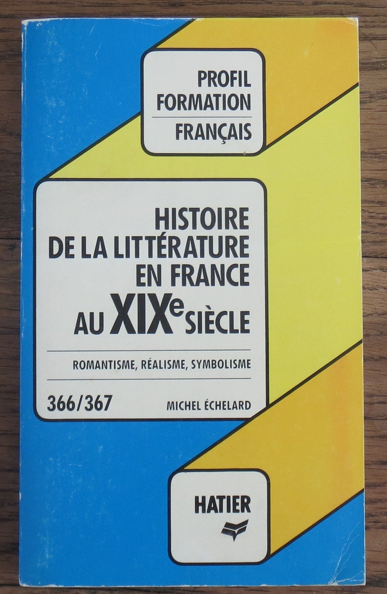 Histoire de la littérature française: XIXe siècle 9782218066290