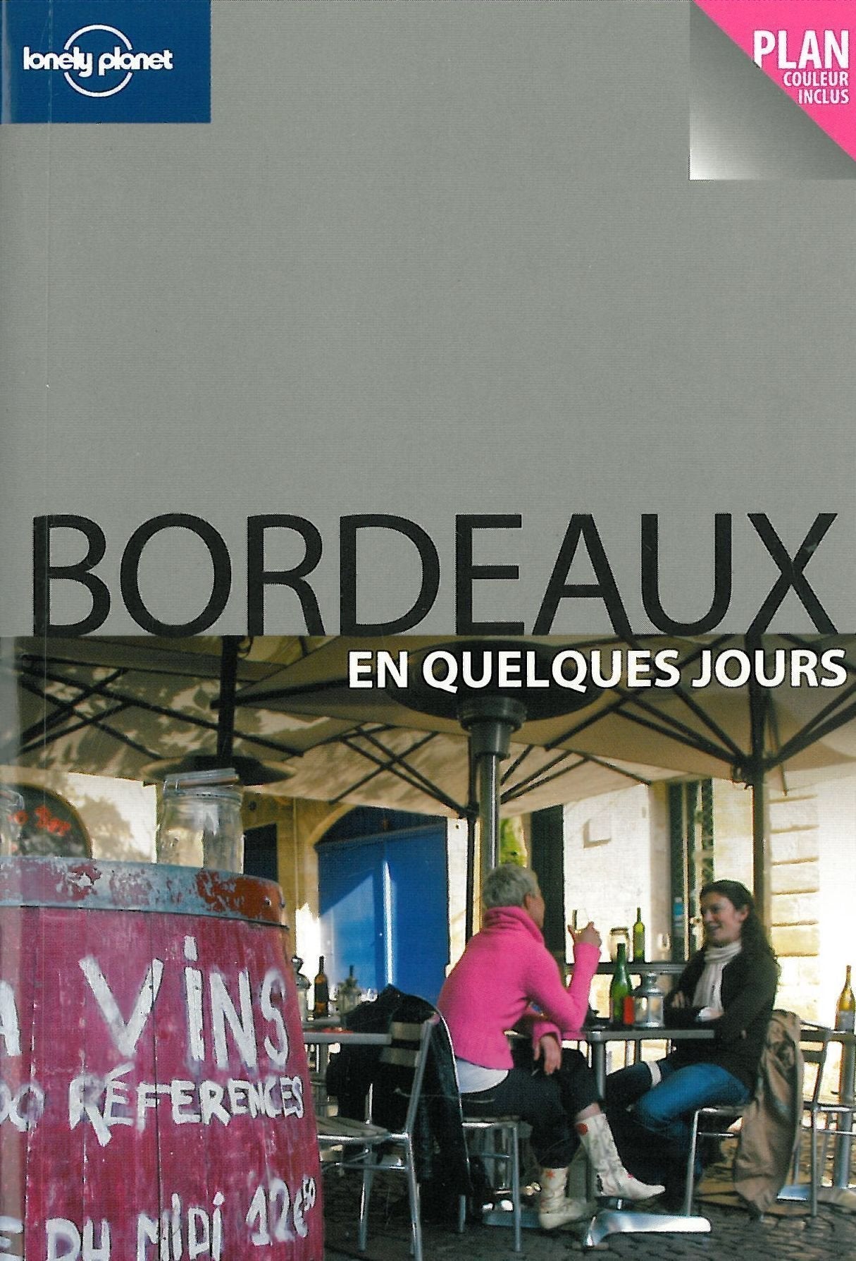 BORDEAUX EN QUELQUES JOURS 1ED 9782840708414