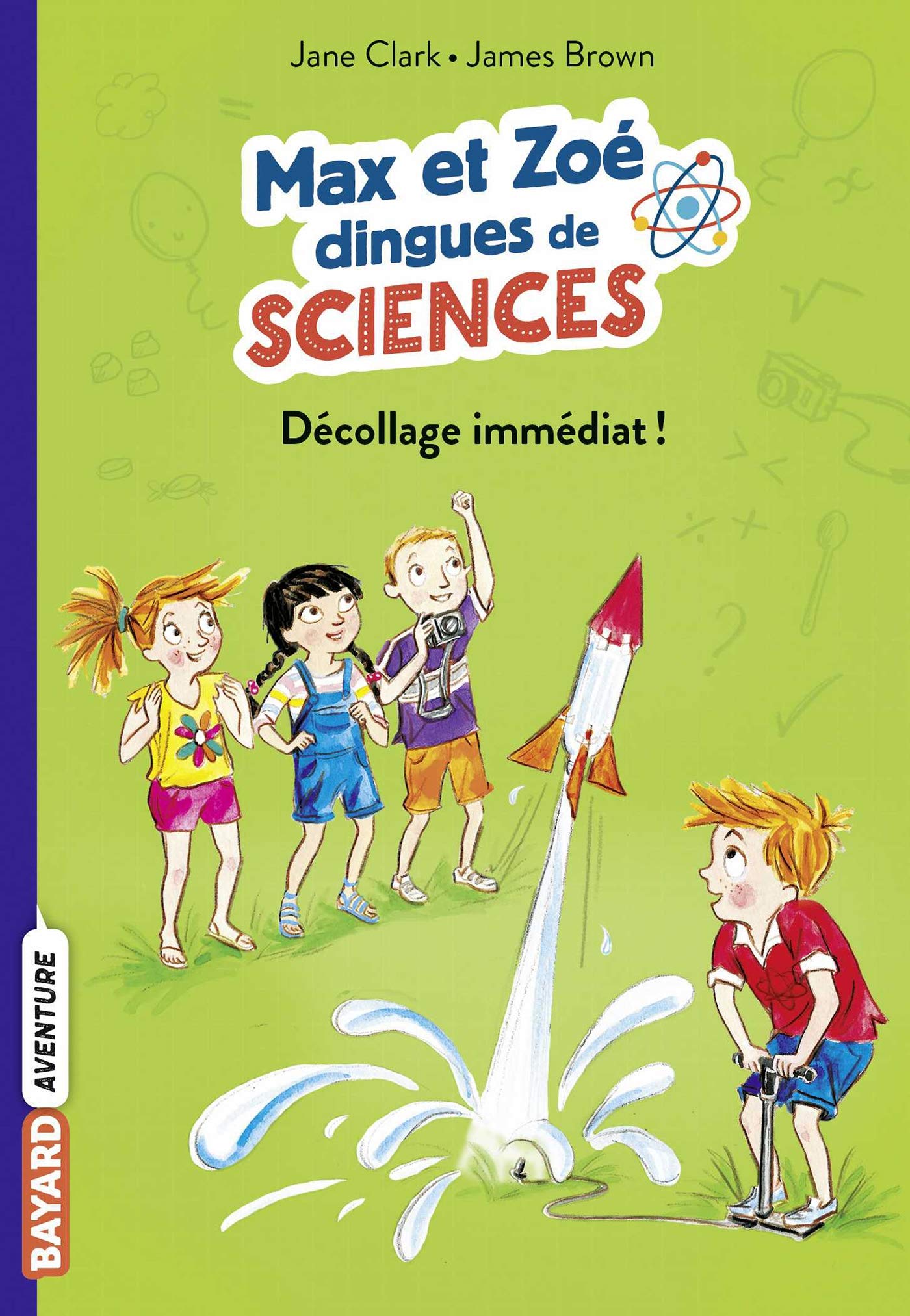 Les carnets de sciences de Max et Zoé, Tome 03: Décollage immédiat ! 9782747094825