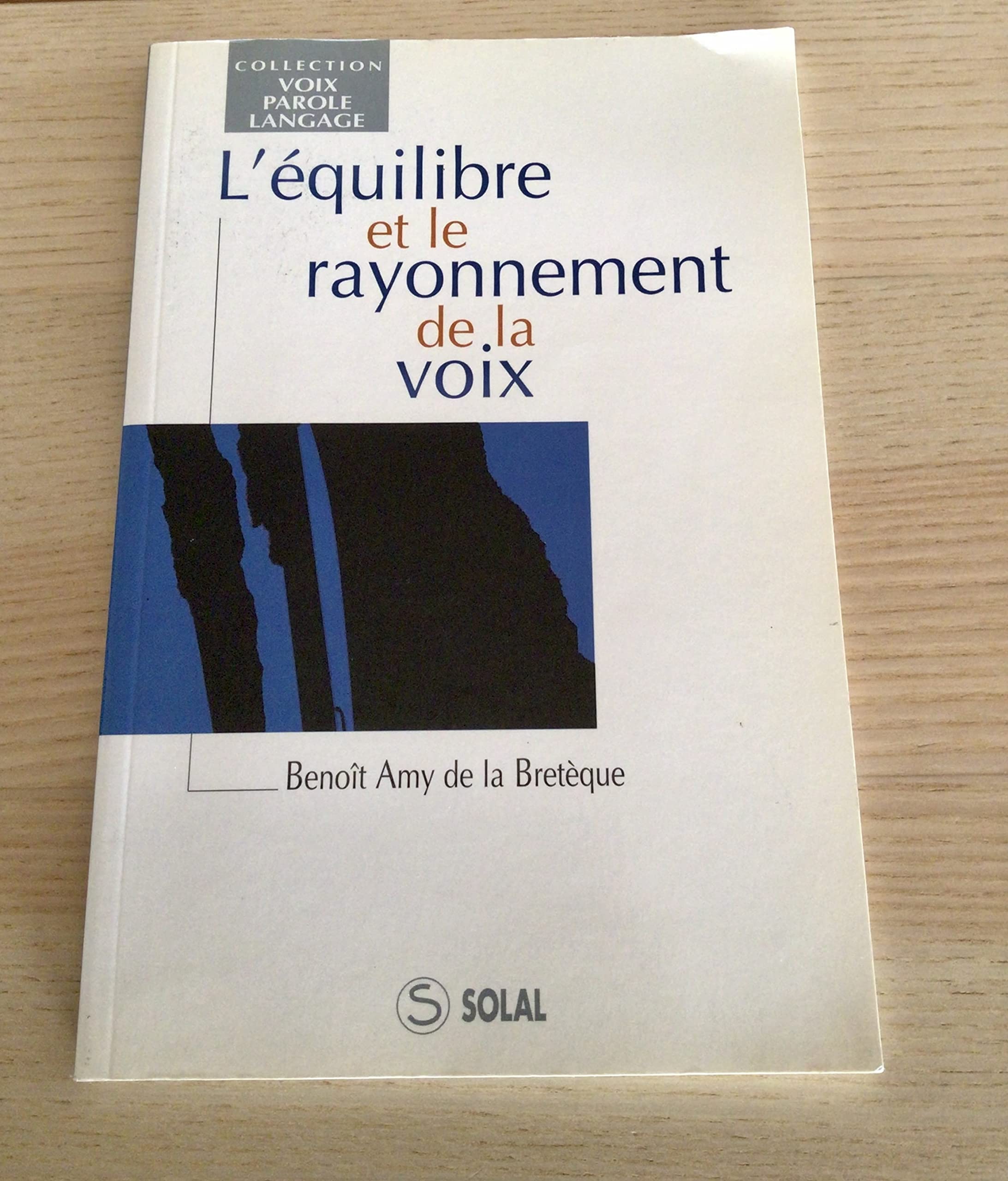 L'équilibre et le rayonnement de la voix 9782905580658