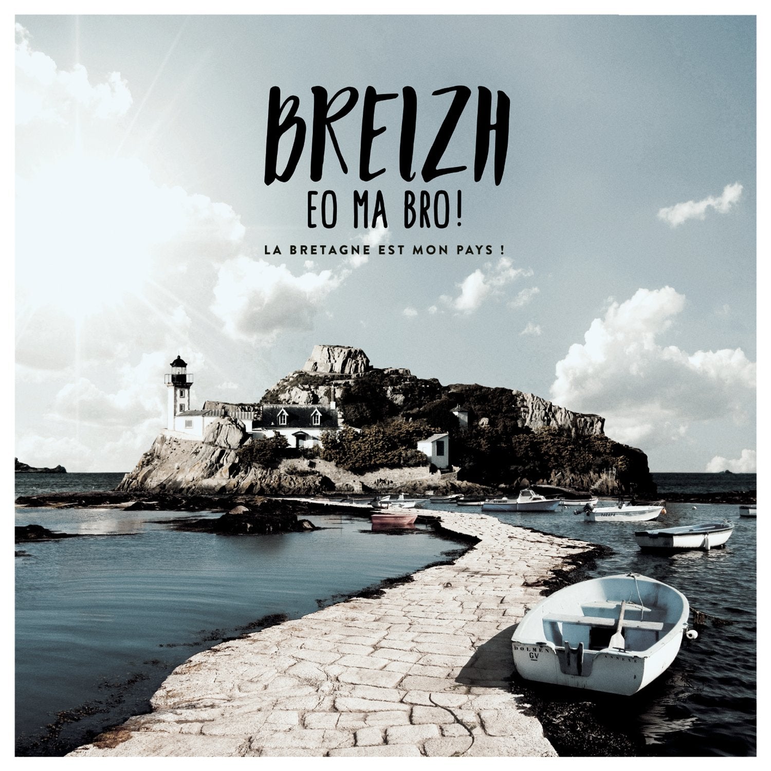 Breizh EO Ma Bro la Bretagne Est Mon Pays 0889854436124