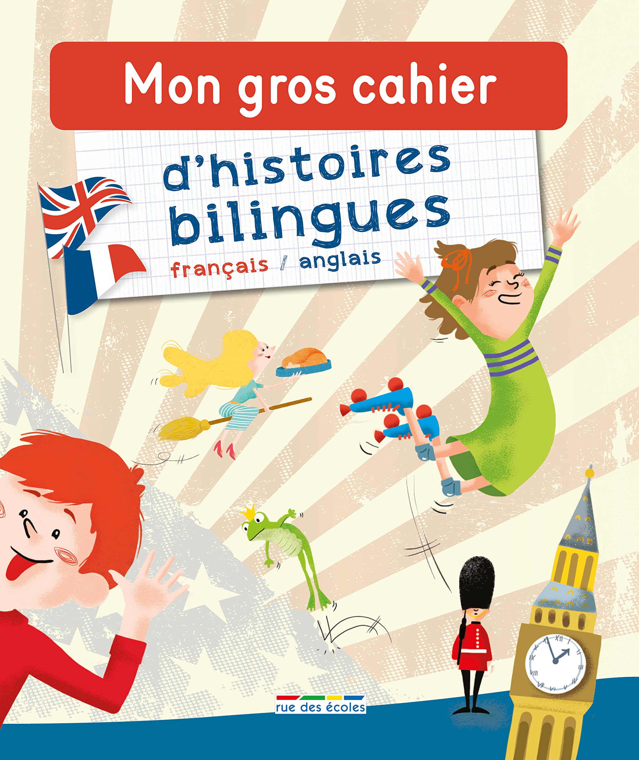 Mon gros cahier d'histoires bilingues: Français/anglais 9782820805362