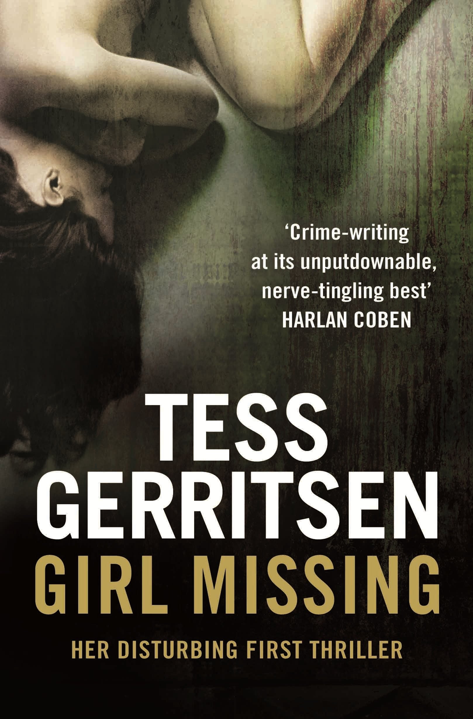 Girl Missing: A twisty, riveting suspense thriller from the Sunday Times bestselling author of the Rizzoli & Isles series 9780553824421