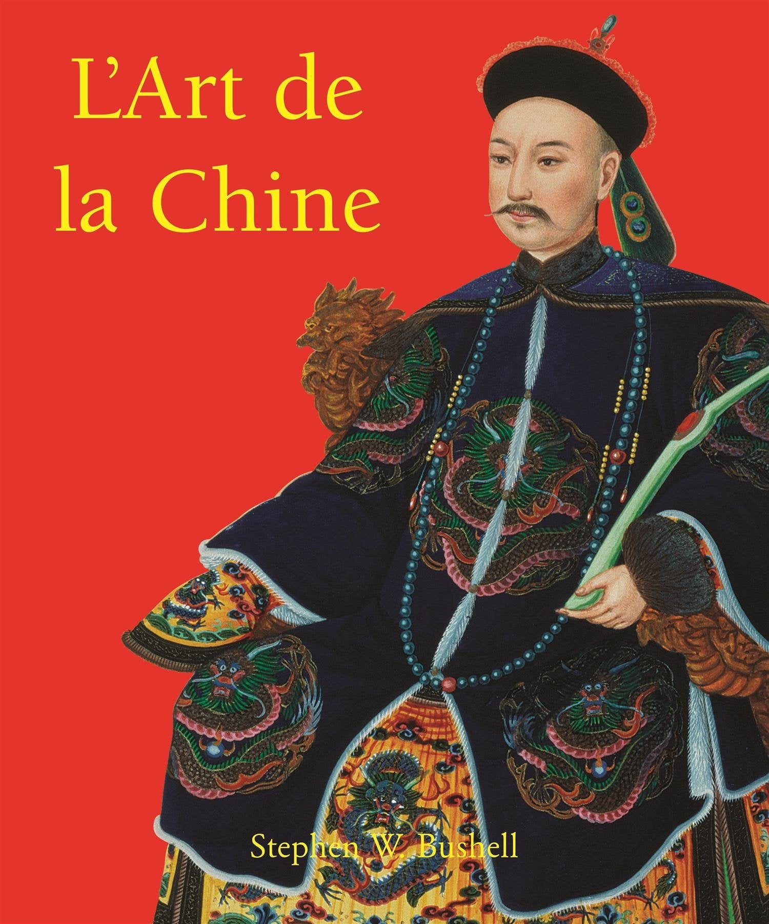 L'Art de la Chine 9781844845675