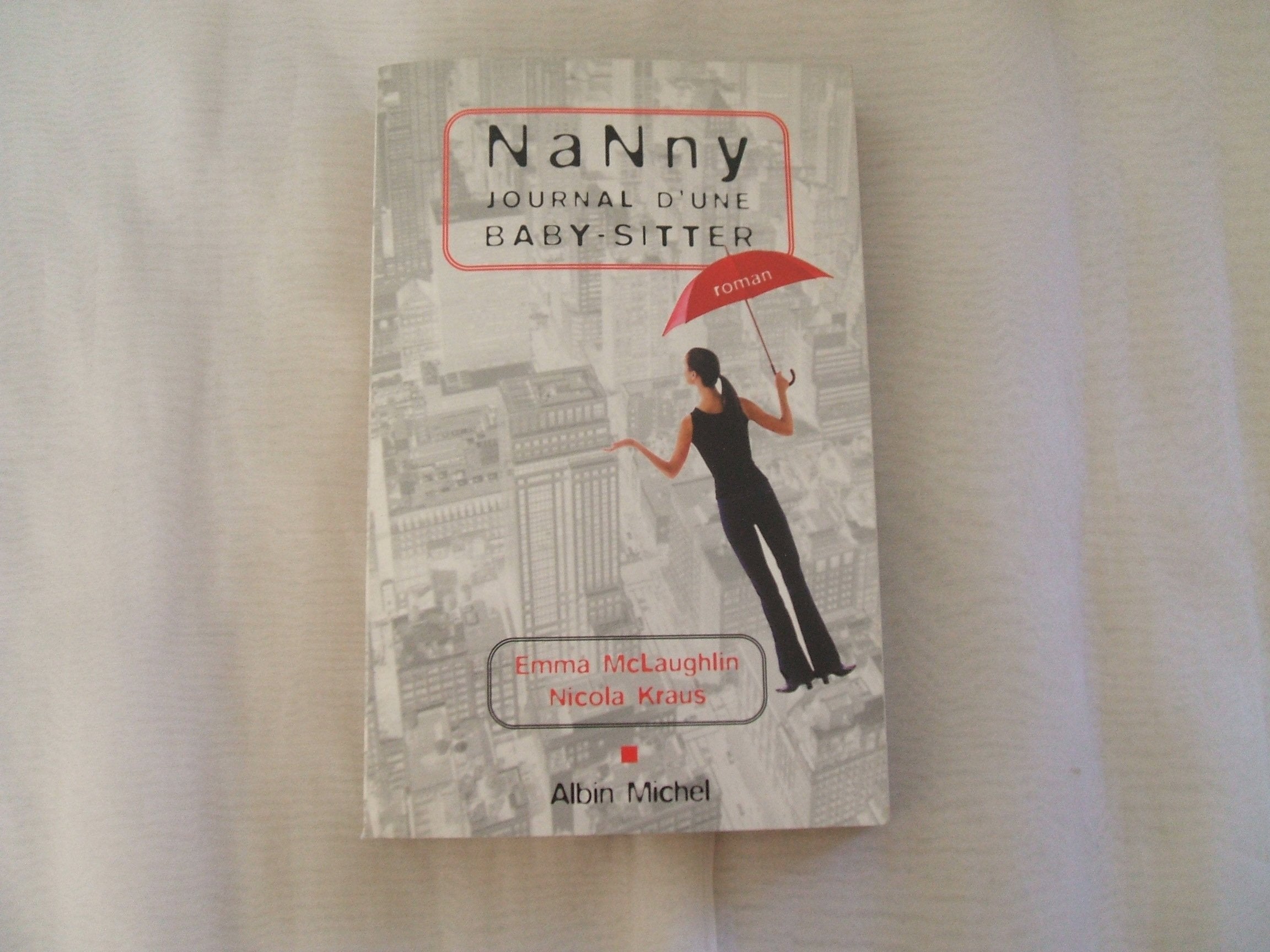 Nanny : Journal d'une baby-sitter 9782226134035