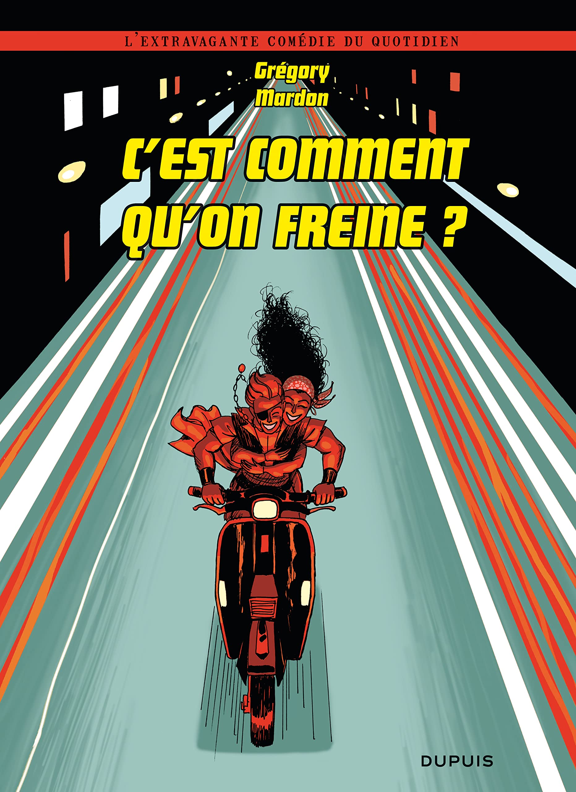 C'est comment qu'on freine ? 9782800151212