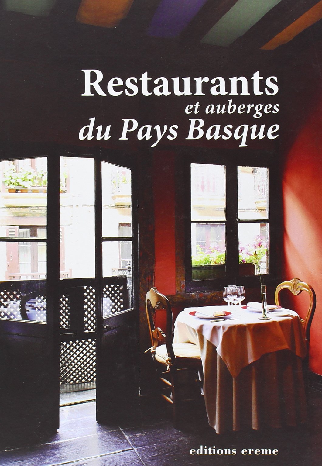 Restaurants et Auberges du Pays Basque 9782915337624
