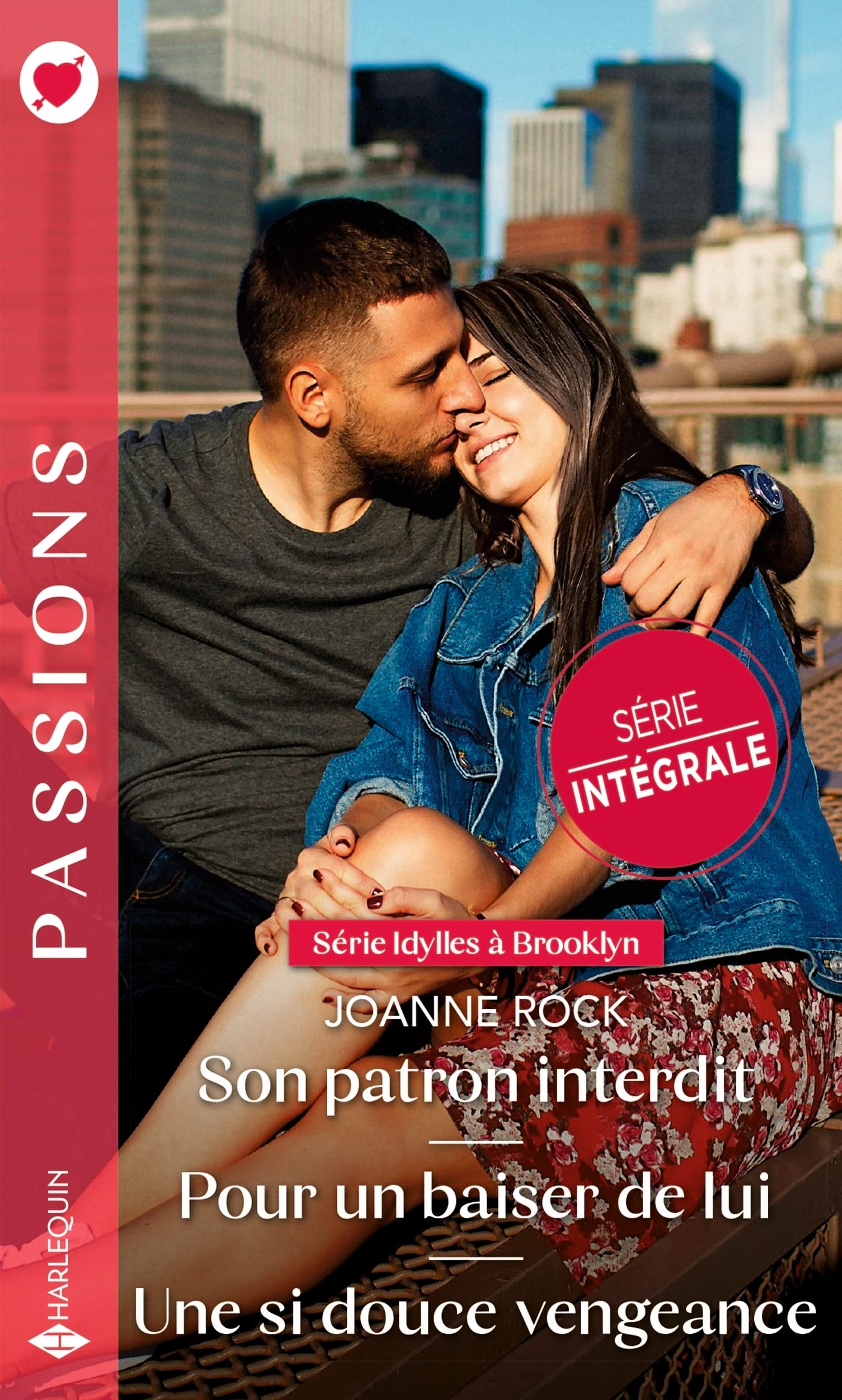 Son patron interdit - Pour un baiser de lui - Une si douce vengeance 9782280468527