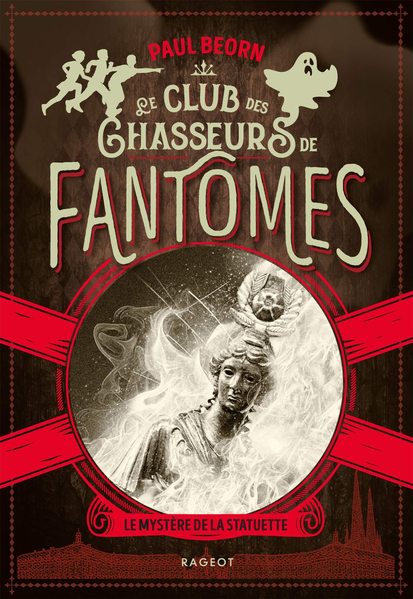 Le club des chasseurs de fantômes - Le mystère de la statuette 9782700273830