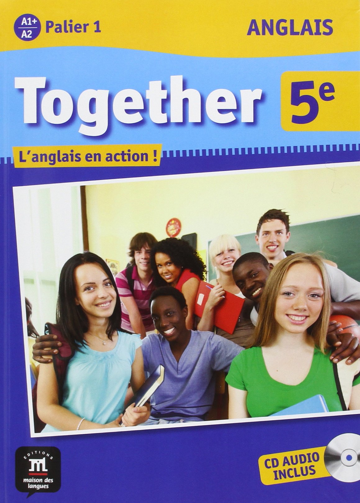 Together 5e - Livre de l’élève + CD: L'anglais en action ! 9782356851192