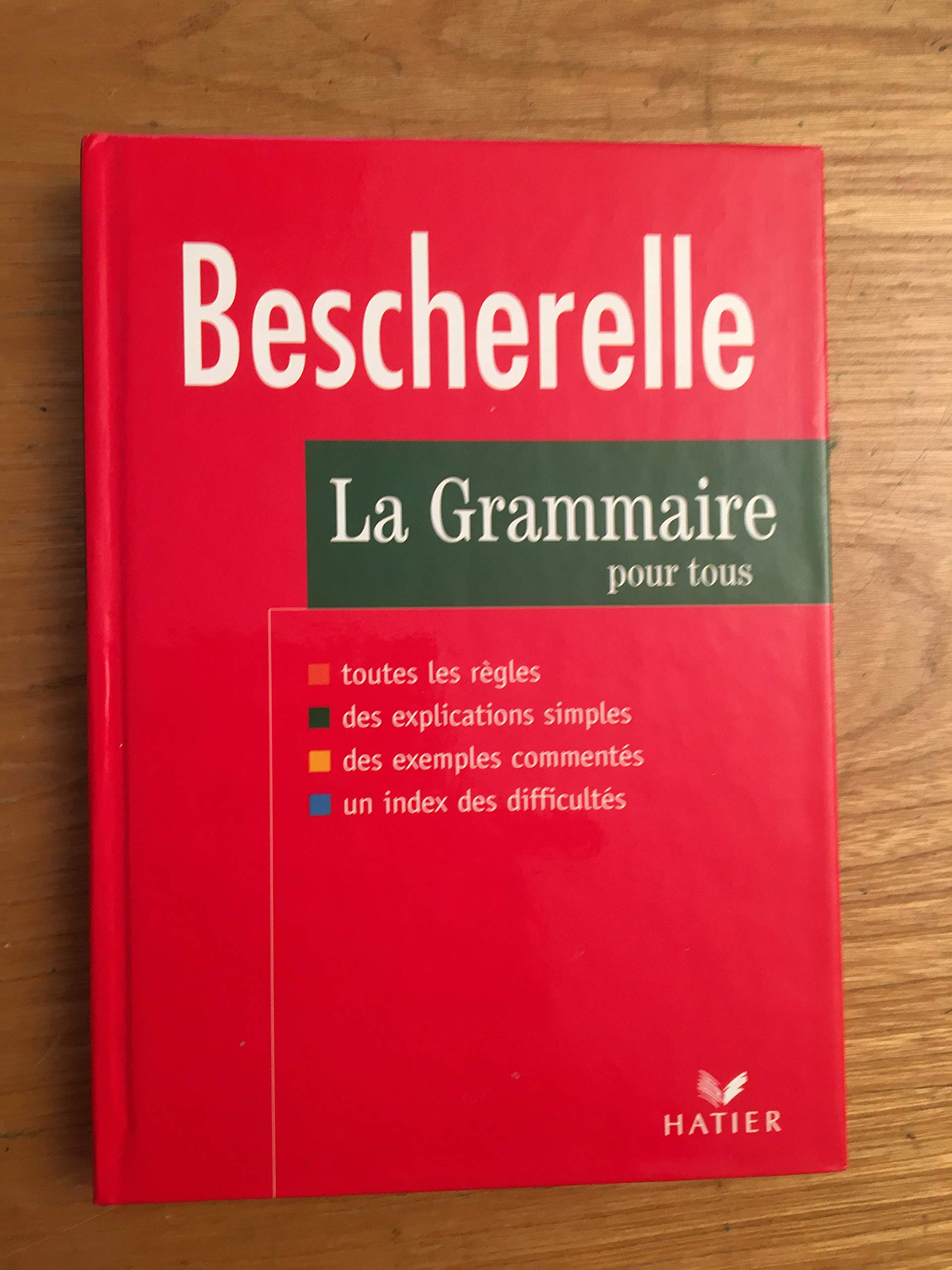 Bescherelle : Grammaire , édition 97 9782218717185