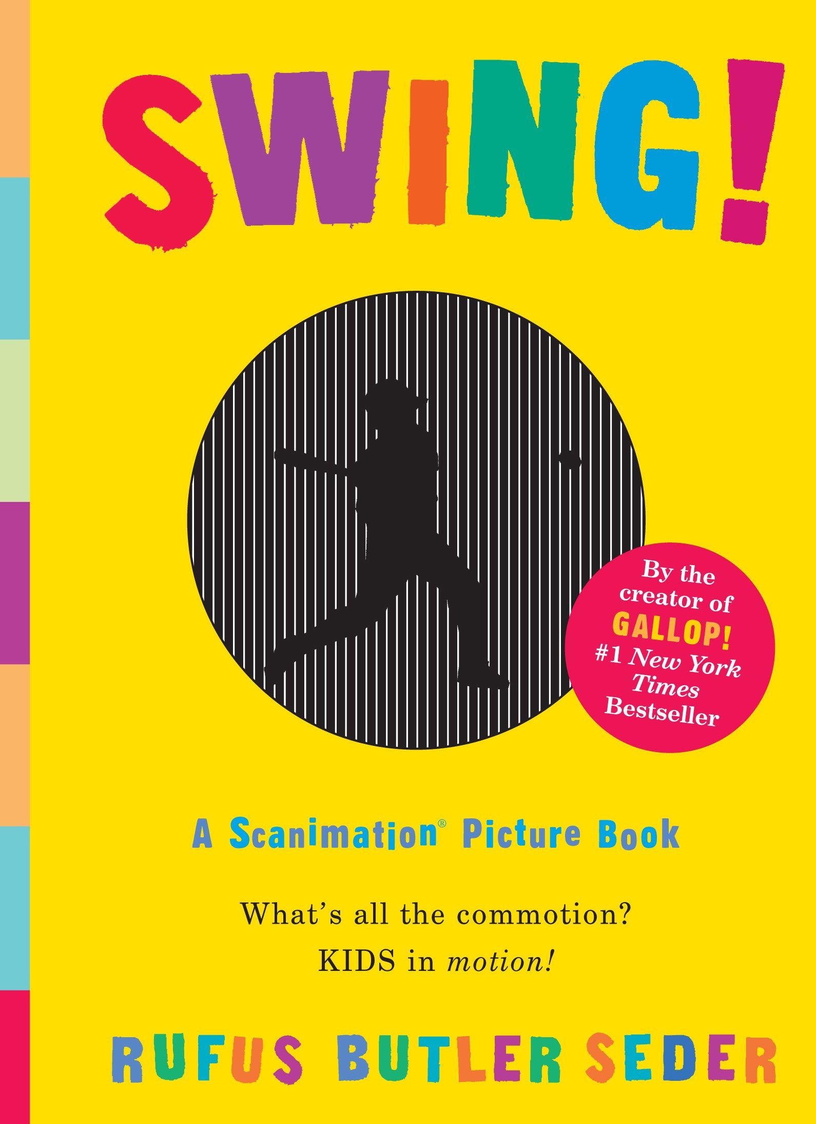 Swing!: A Scanimation Picture Book 9780761151272