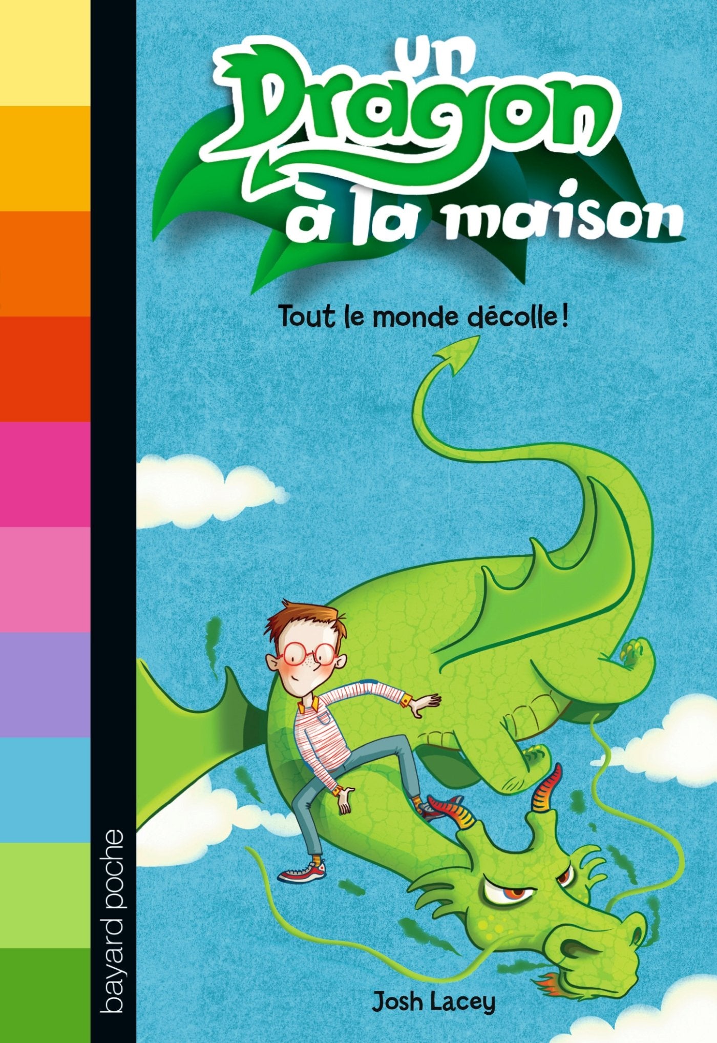 Un dragon à la maison, Tome 02: Tout le monde décolle ! 9782747050562