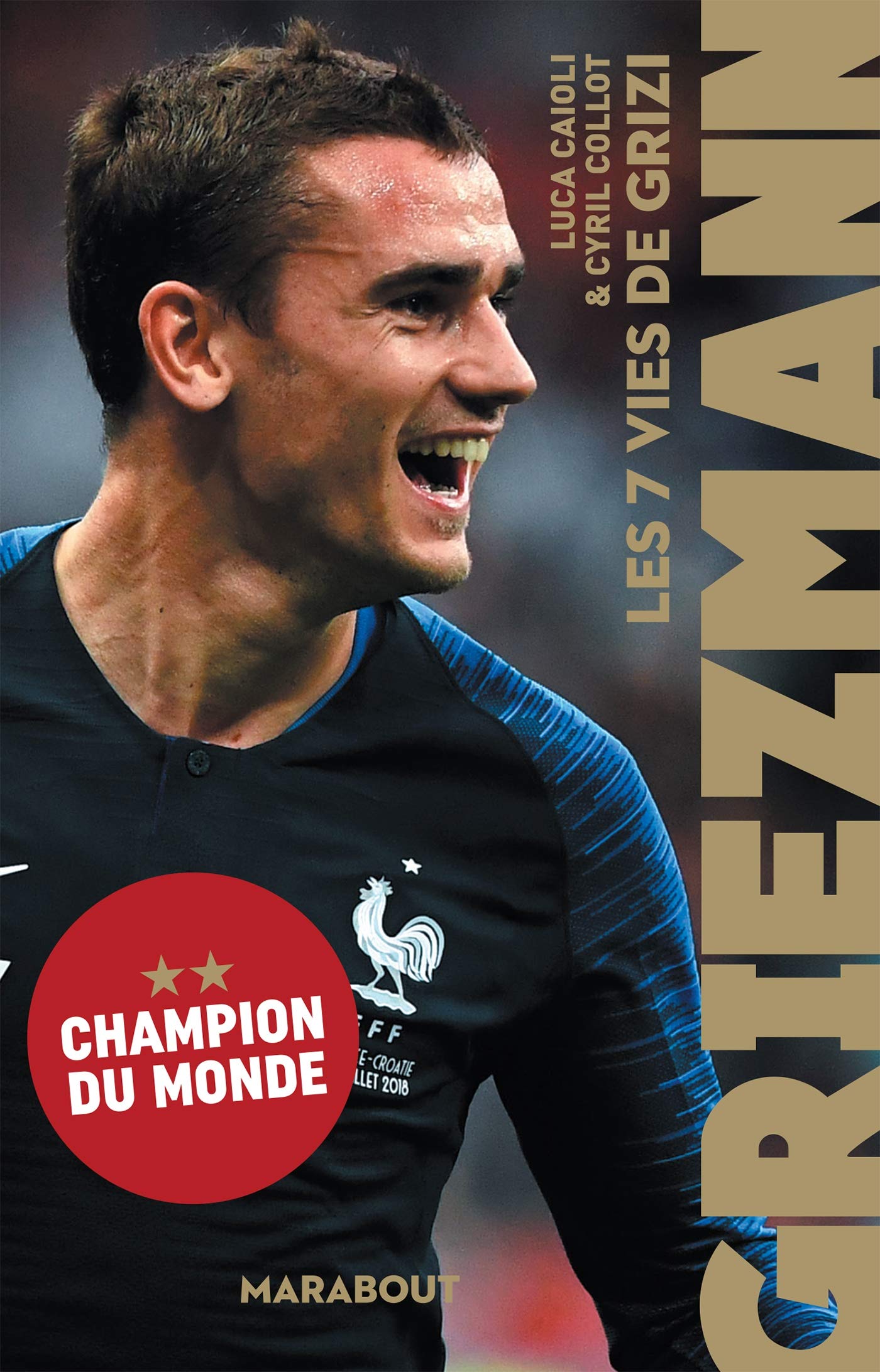 Griezmann : Les 7 vies de Grizi 9782501121408