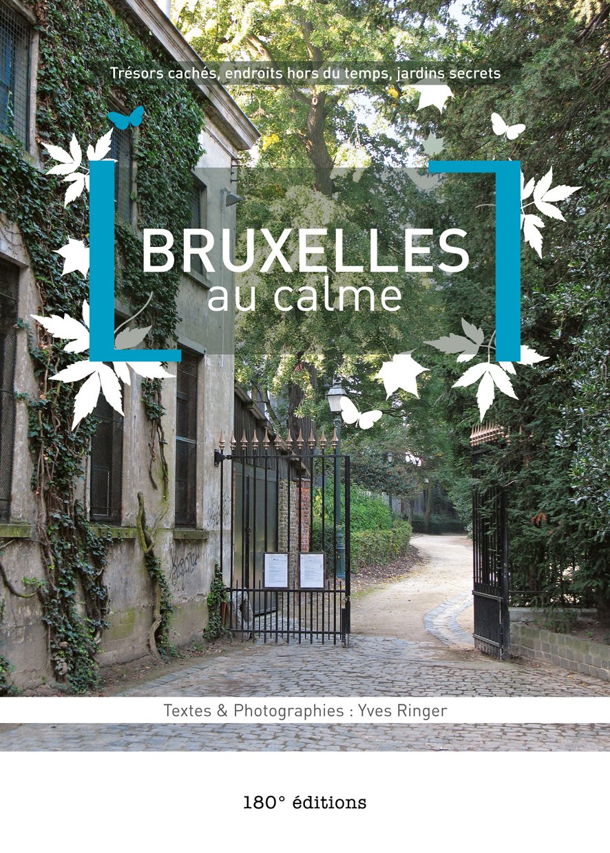 Bruxelles au calme: Tome 1 9782930427058