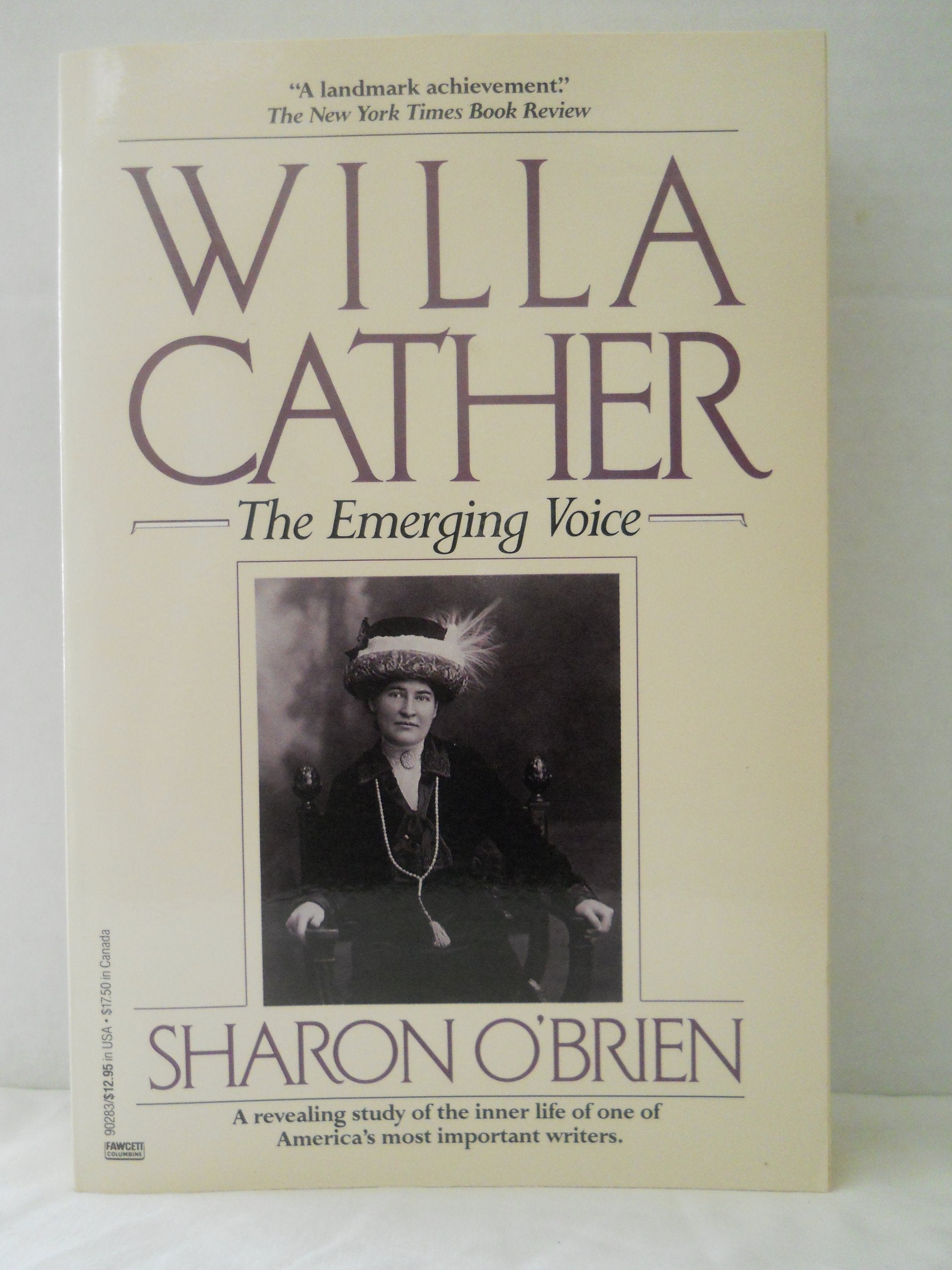 Willa Cather: The Emerging Voice 9780449902837