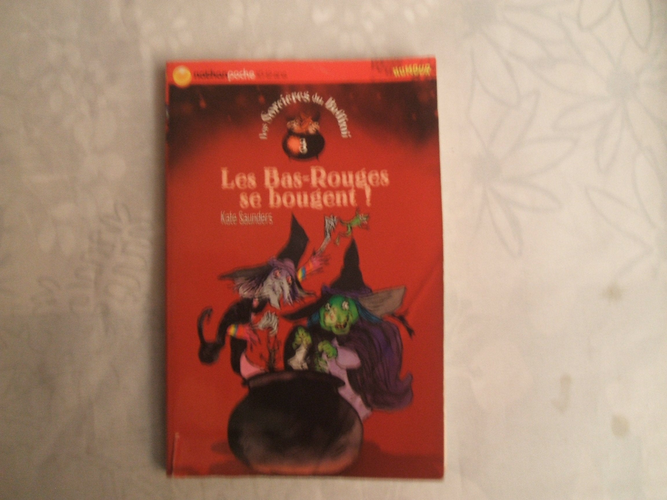 Les Sorcières du Beffroi, tome 3 : Les Bas-Rouges se bougent ! 9782092506660