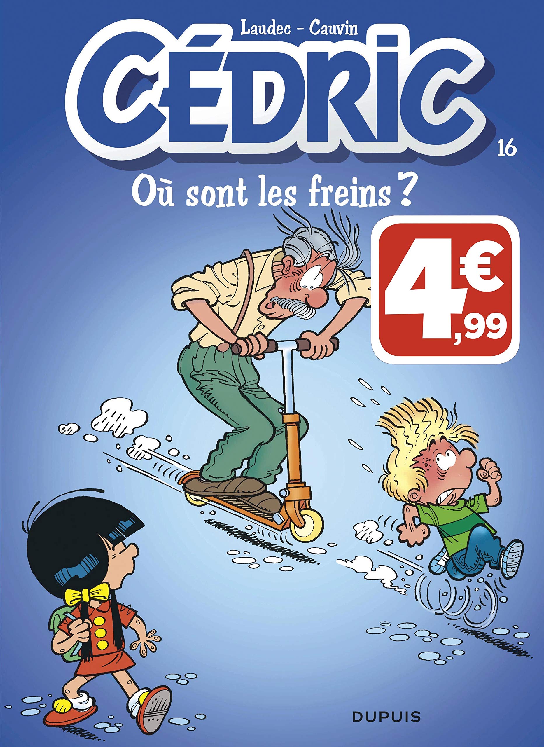 Cédric - Tome 16 - Où sont les freins ? 9791034737475