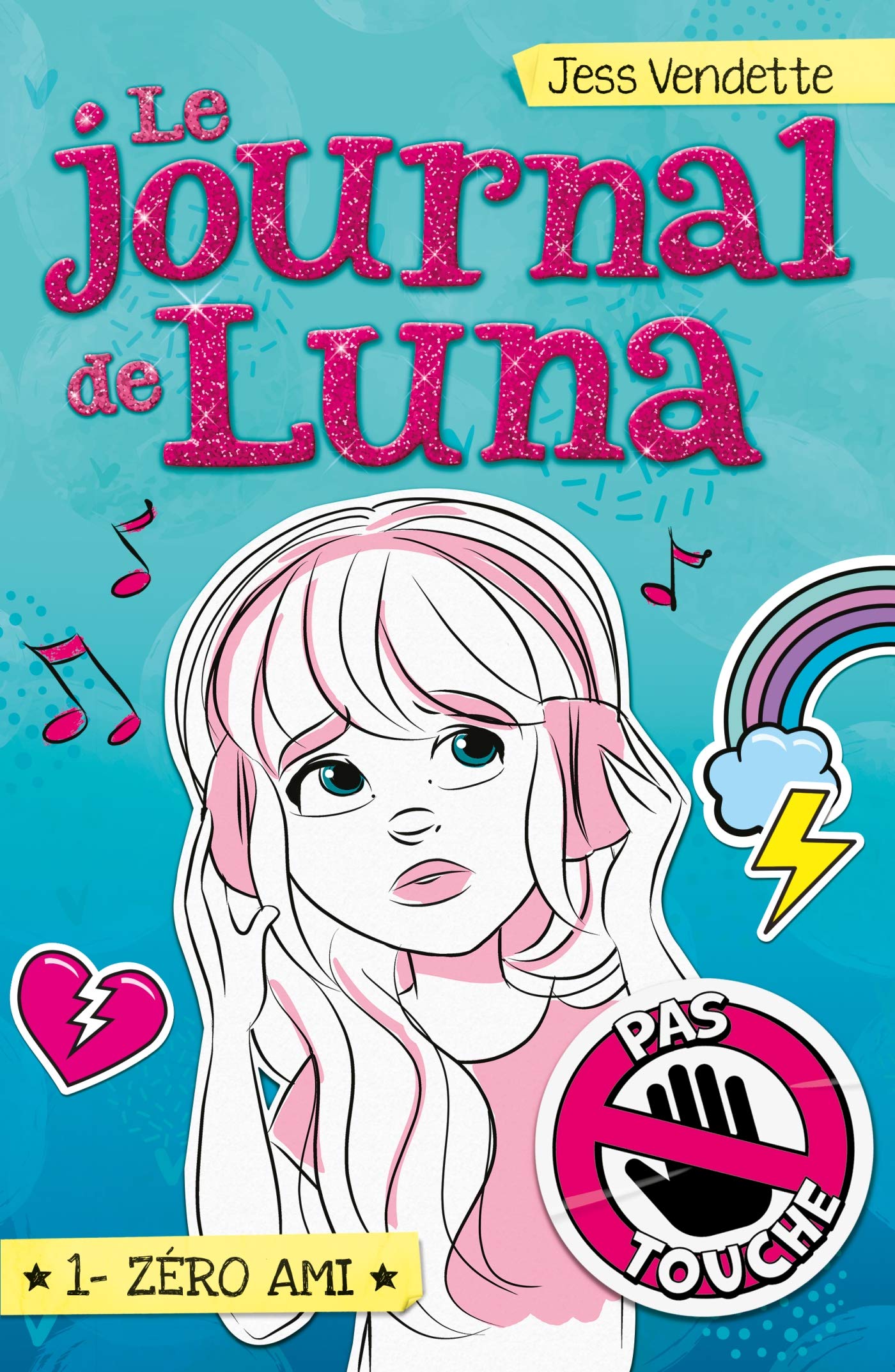 Le Journal de Luna T01: Zéro ami 9782875807113