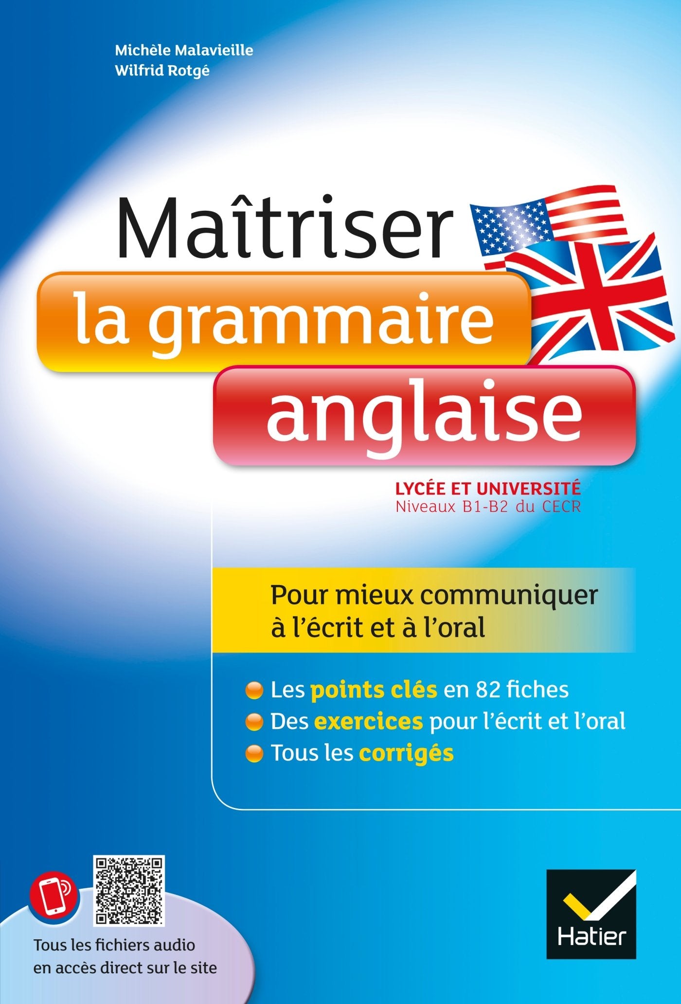 Maîtriser la grammaire anglaise à l'écrit et à l'oral: pour mieux communiquer à l'écrit et à l'oral - Lycée et université (B1-B2) 9782401094352