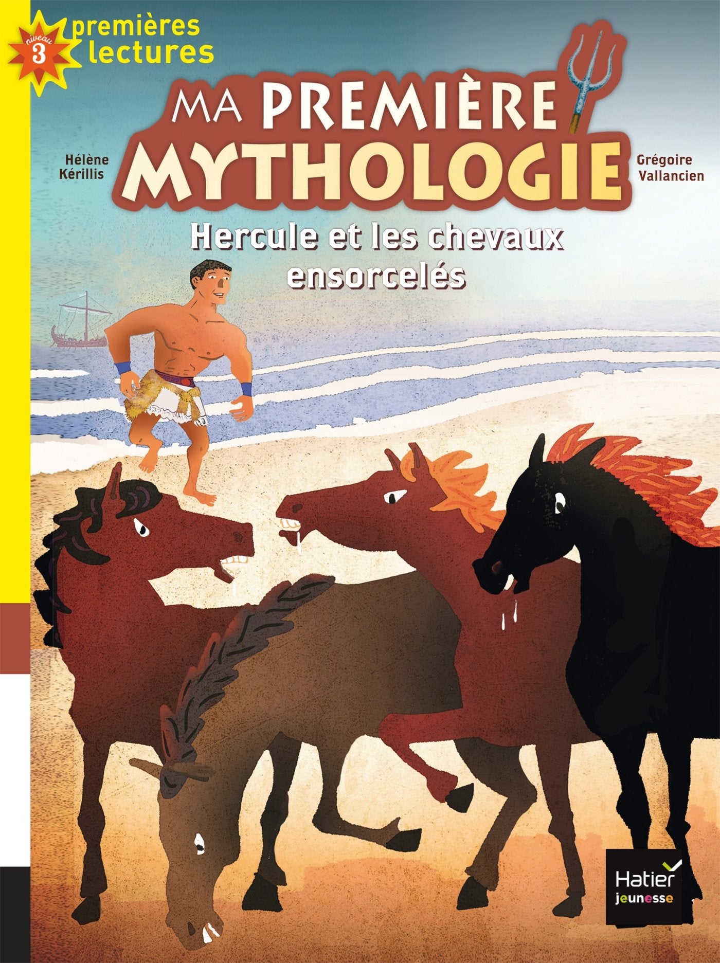 Ma première mythologie - Hercule et les chevaux ensorcelés CP/CE1 6/7 ans 9782401024106