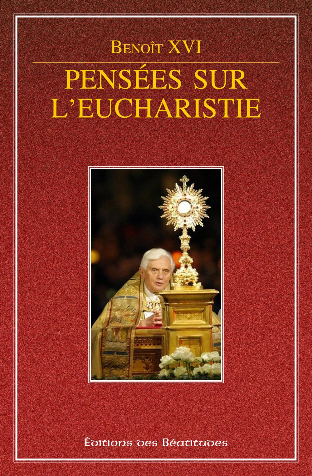Pensées sur l'Eucharistie 9782840243731