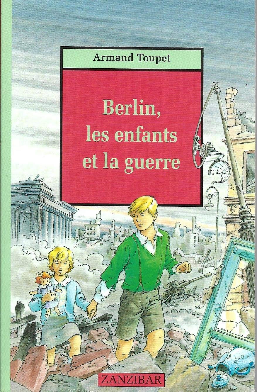 Berlin, les enfants et la guerre 9782867268571