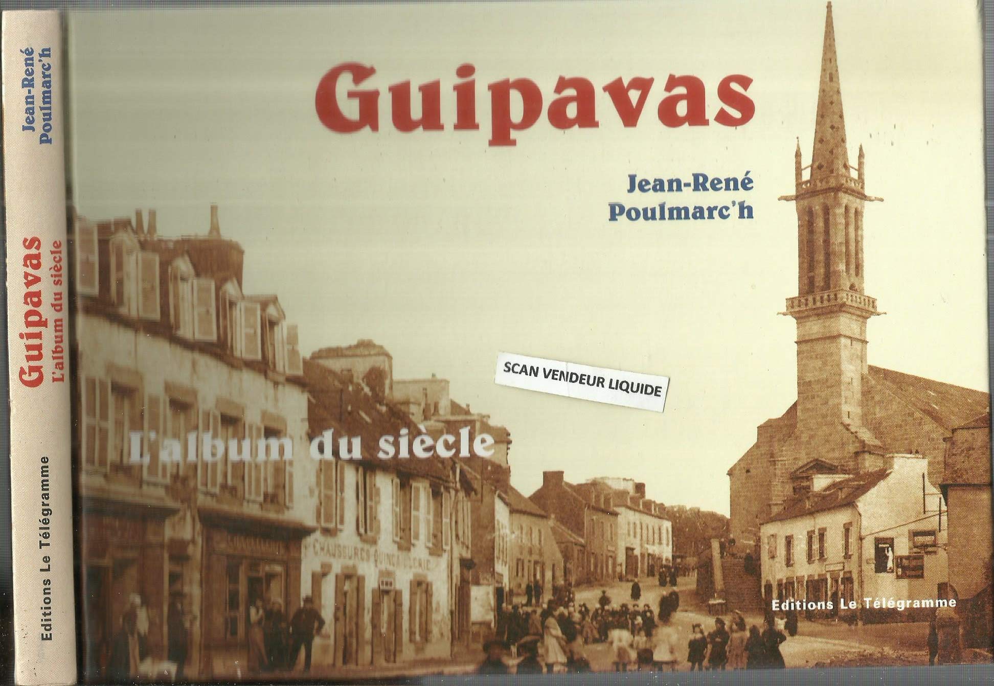 Guipavas, l'Album du Siecle 9782914552332